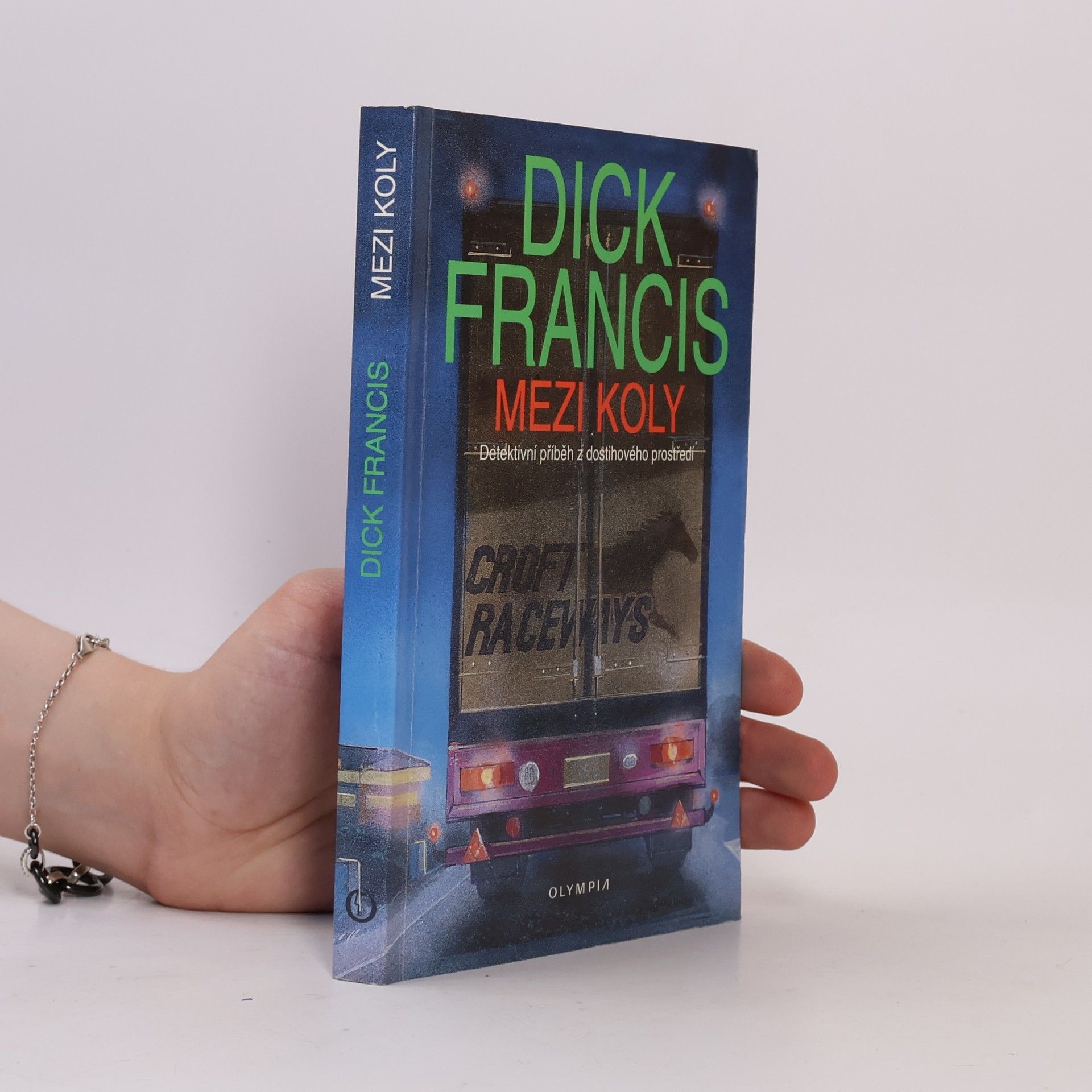 Dick Francis Mezi koly. Detektivní příběh z dostihového prostředí