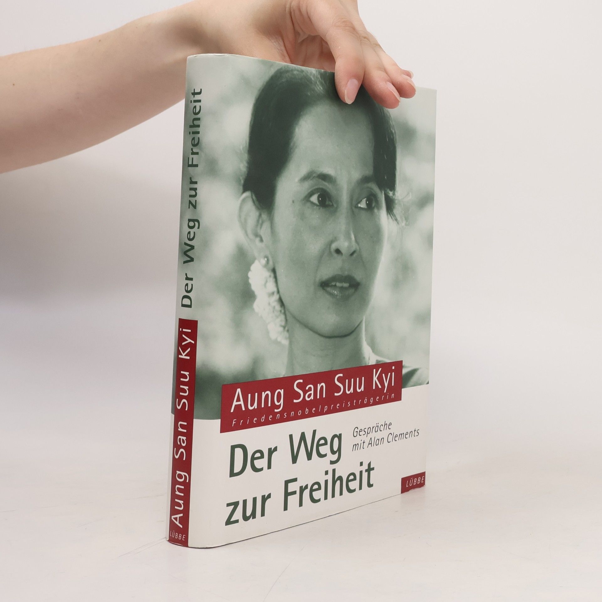 Aung San Suu Kyi Der Weg zur Freiheit