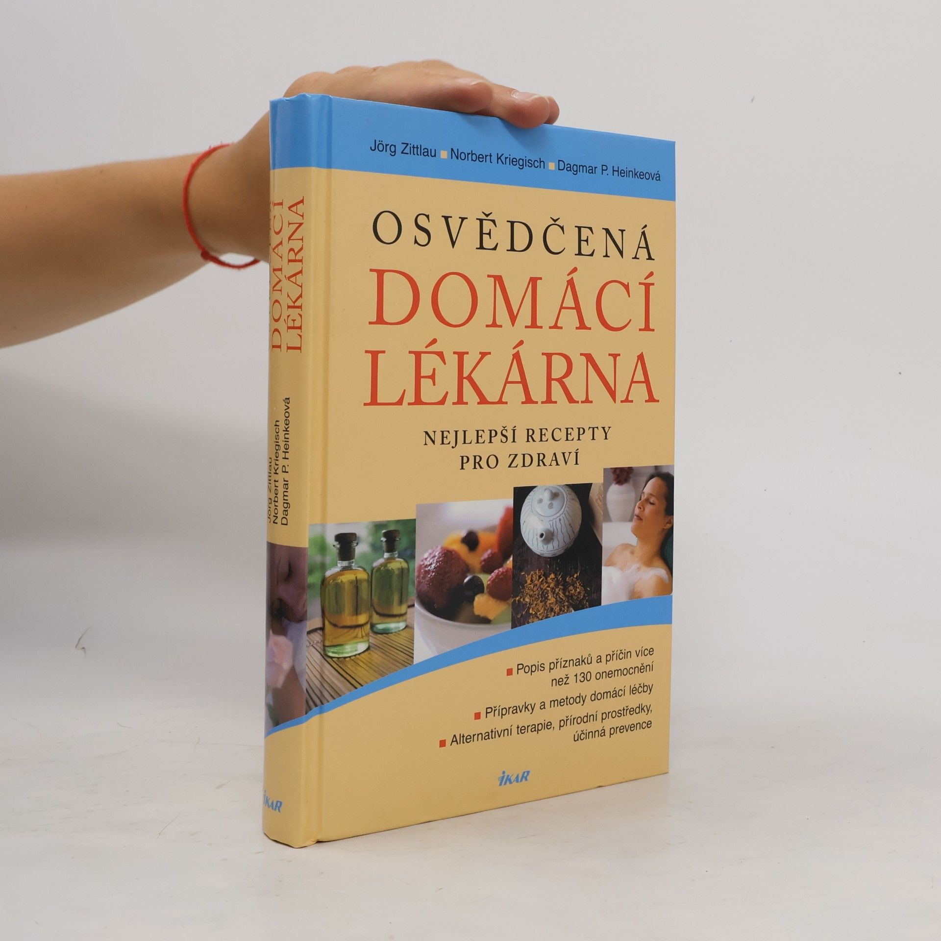Jorg Zittlau Osvědčená domácí lékárna : nejlepší recepty pro zdraví