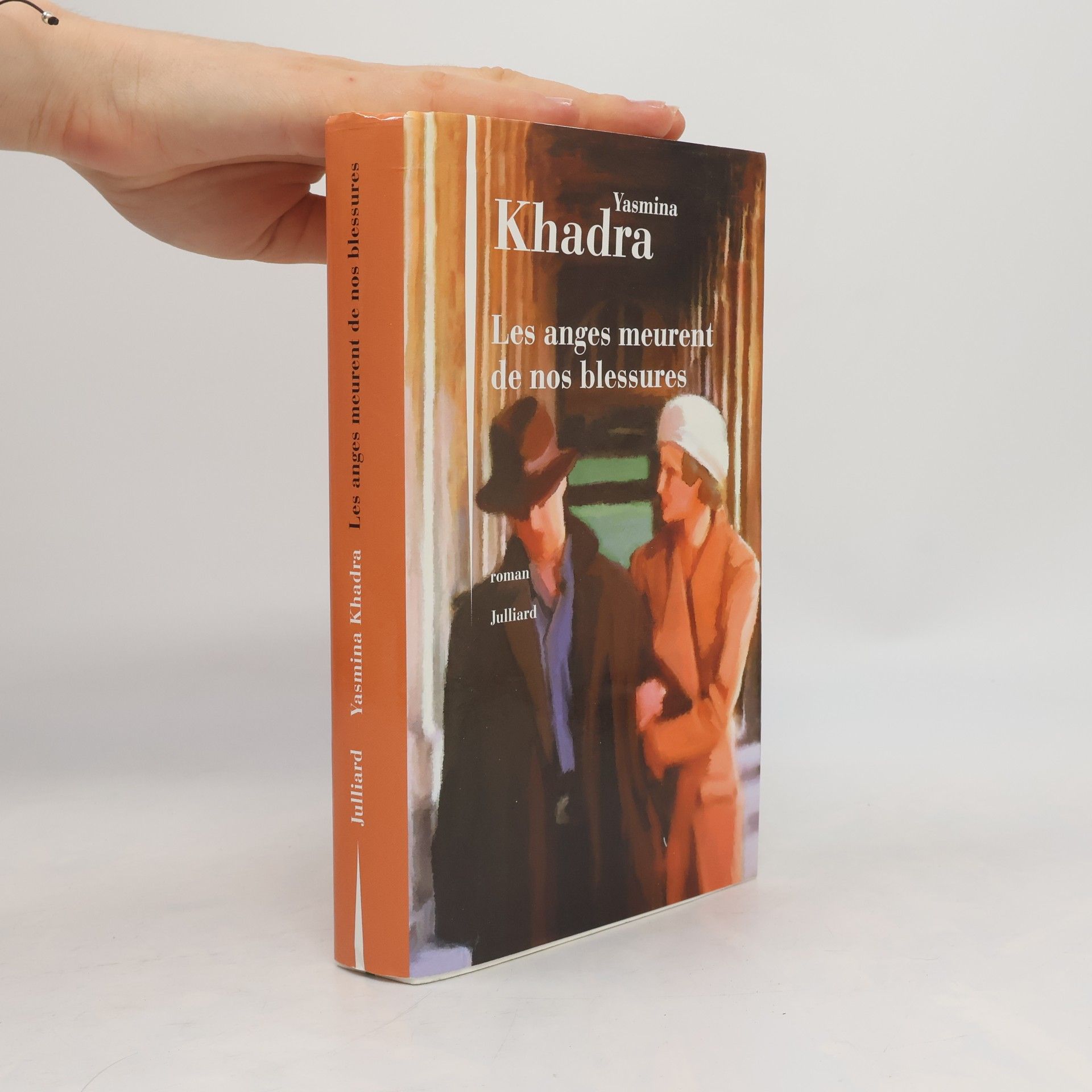 Yasmina Khadra Les anges meurent de nos blessures