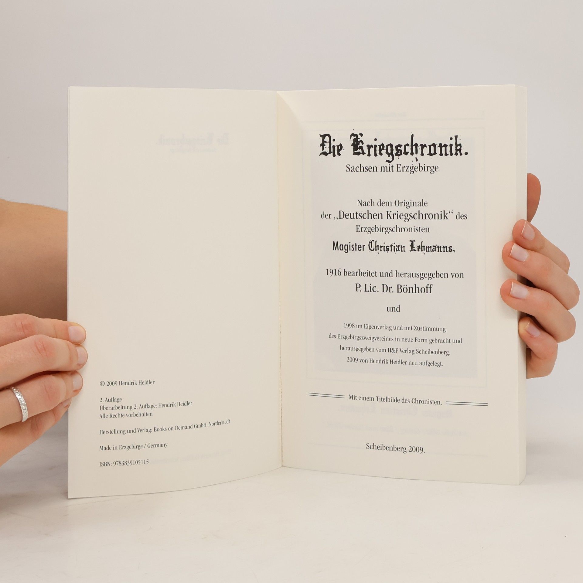 Christian Lehmann Die Kriegschronik - Sachsen mit Erzgebirge ; nach dem Originale der "Deutschen Kriegschronik" des Erzgebirgschronisten Magister Christian Lehmanns, 1916 bearbeitet und herausgegeben