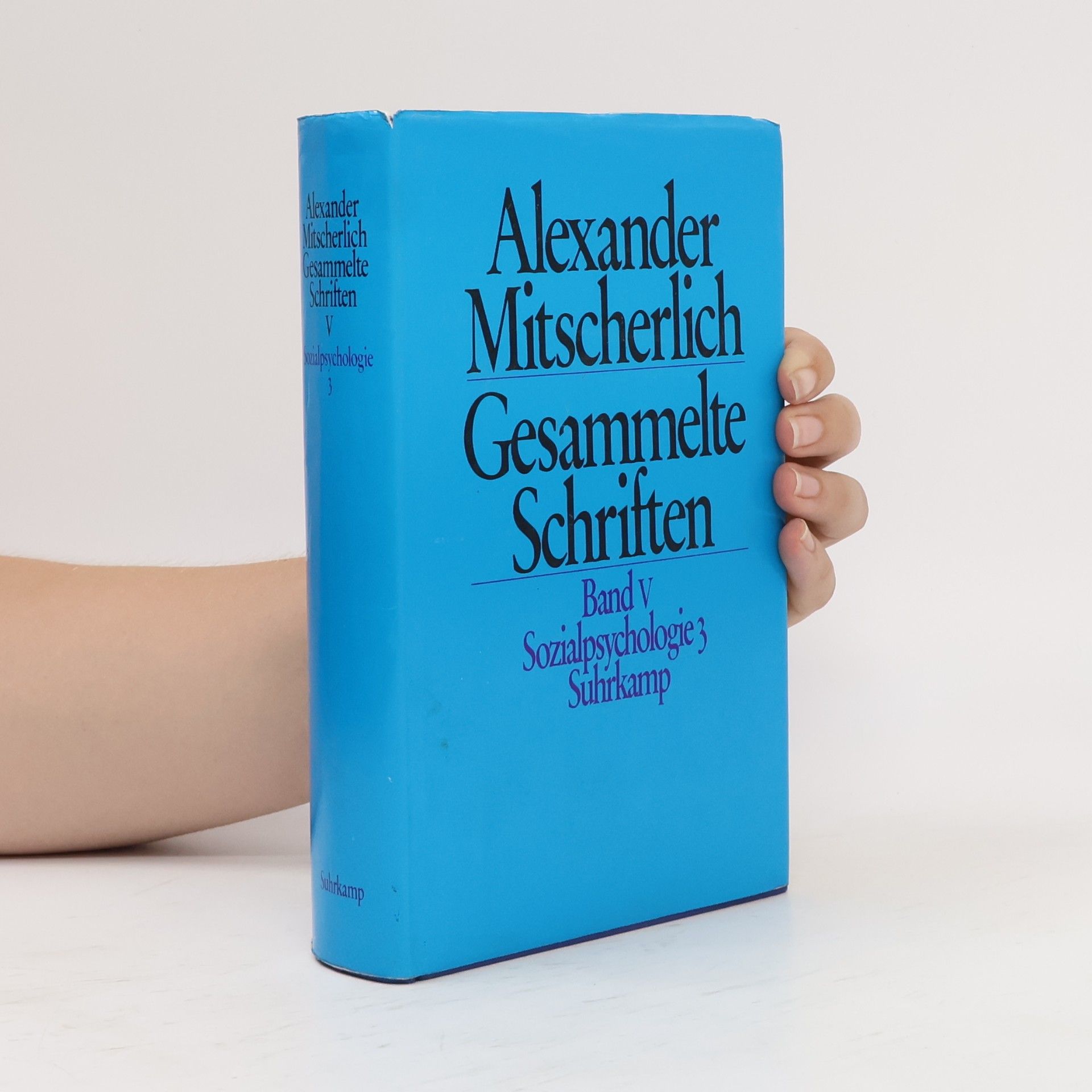 Alexander Mitscherlich Gesammelte Schriften. Band. 5. Sozialpsychologie III