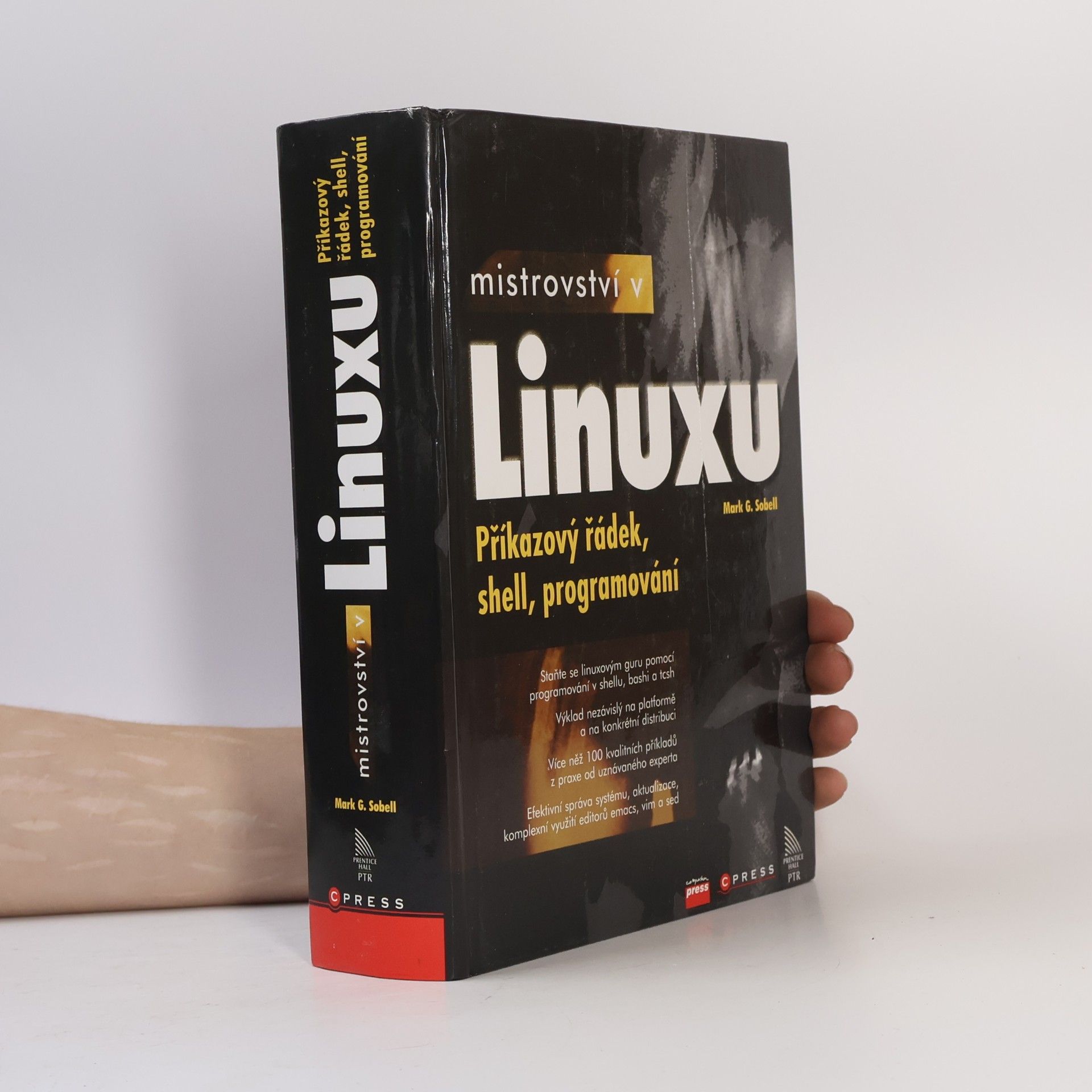 Mark G. Sobell Mistrovství v Linuxu: Příkazový řádek, shell, programování