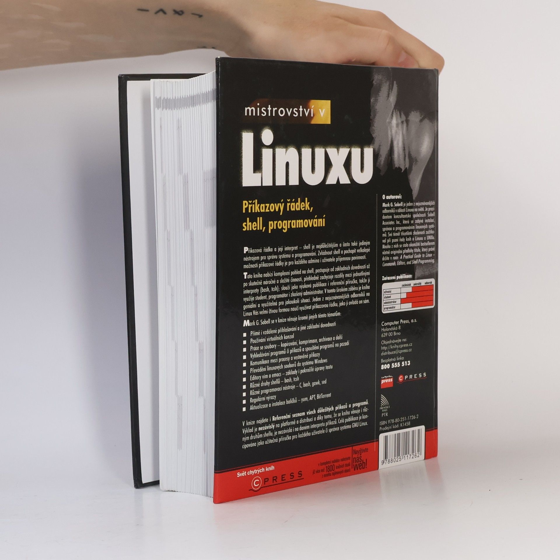 Mark G. Sobell Mistrovství v Linuxu: Příkazový řádek, shell, programování