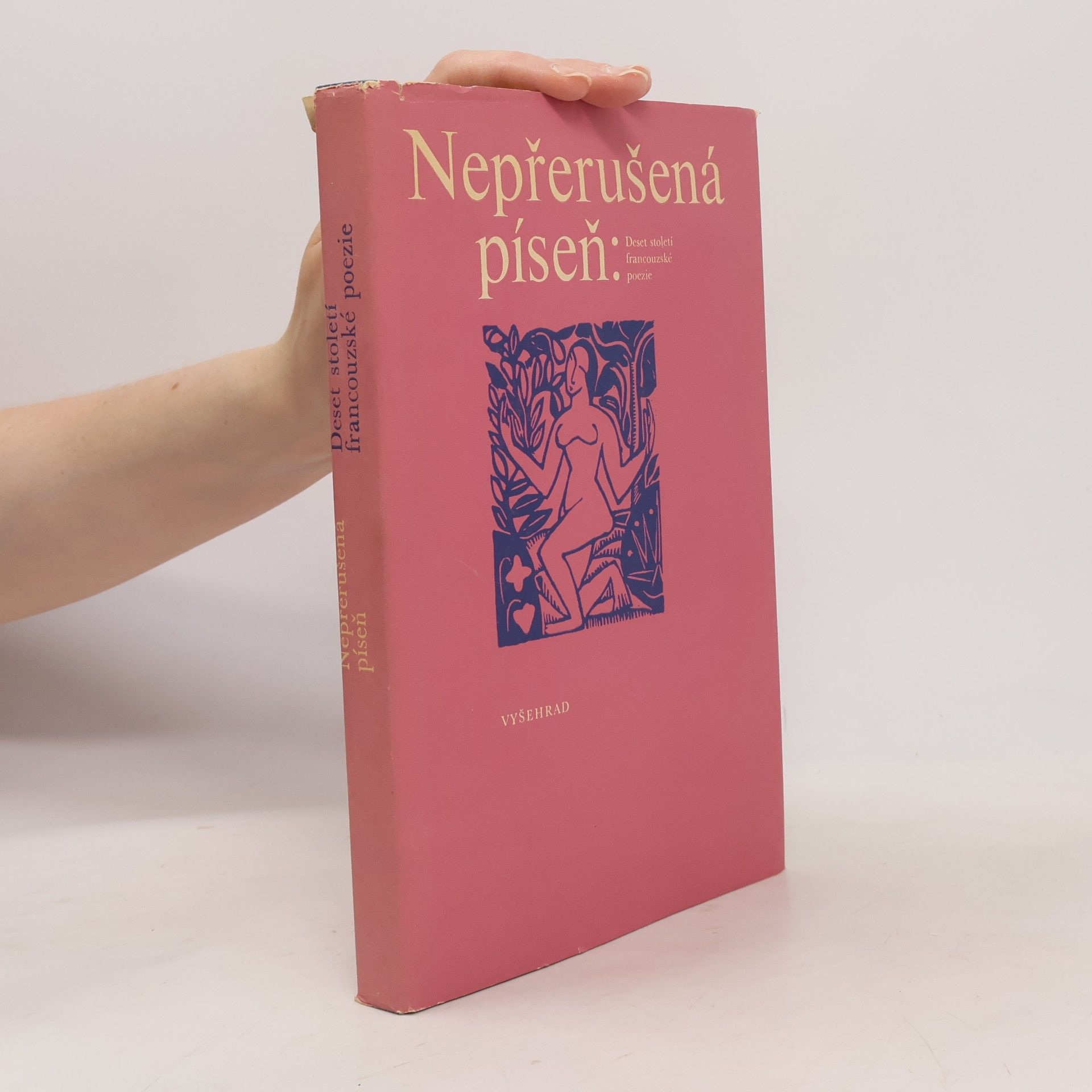 Kolektiv autorů Nepřerušená píseň. Deset století francouzské poezie