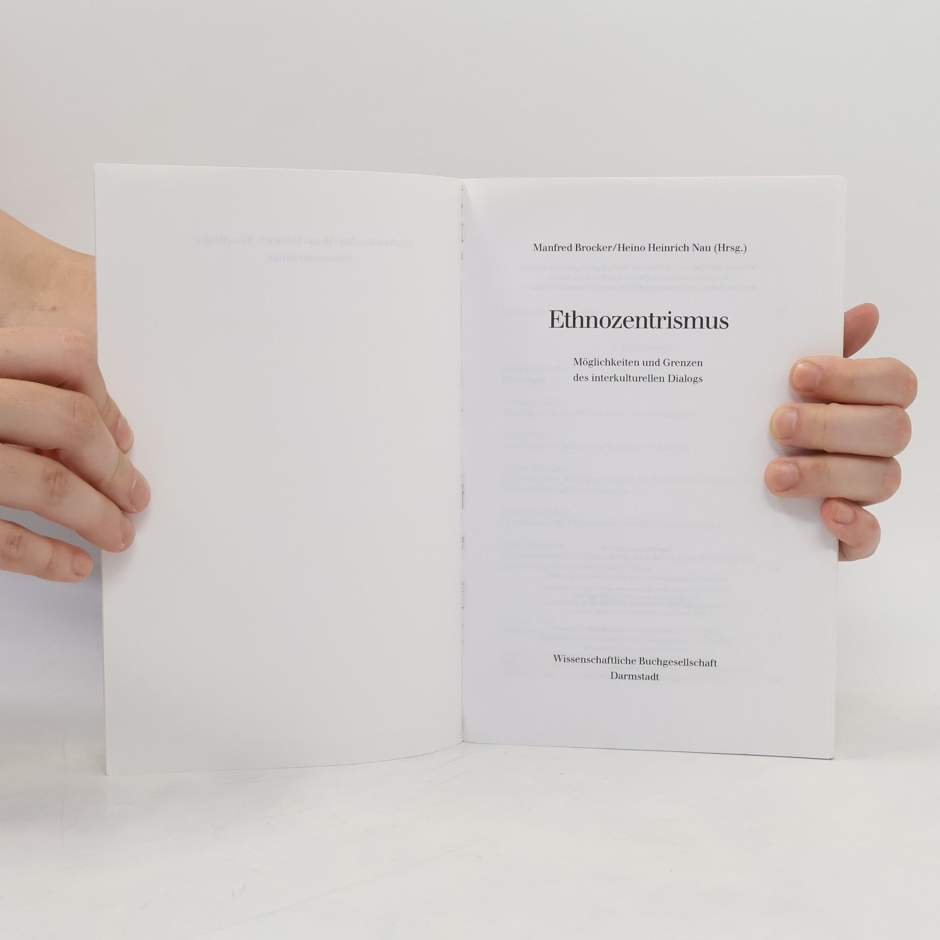 Manfred Brocker Ethnozentrismus: Möglichkeiten und Grenzen des interkulturellen Dialogs