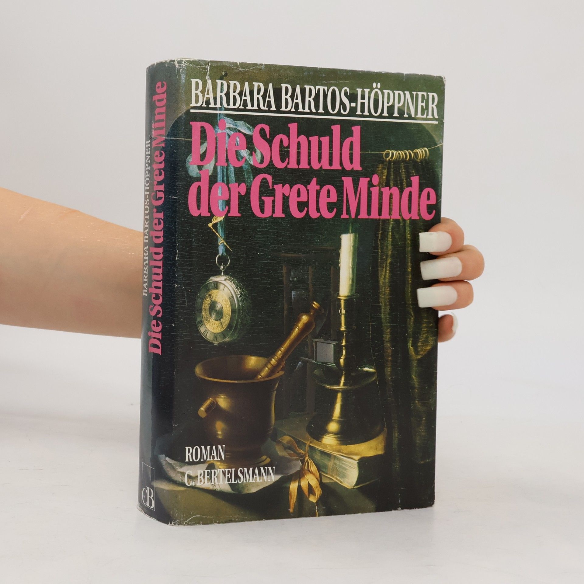 Barbara Bartos-Höppner Die Schuld der Grete Minde
