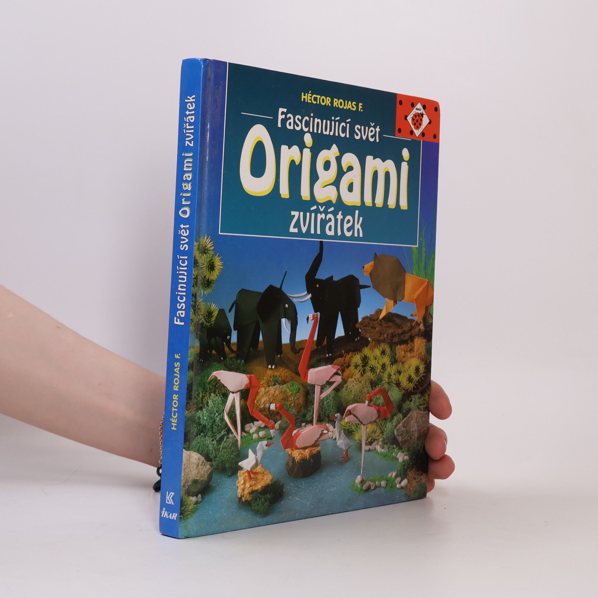 Héctor Rojas F Fascinující svět origami zvířátek