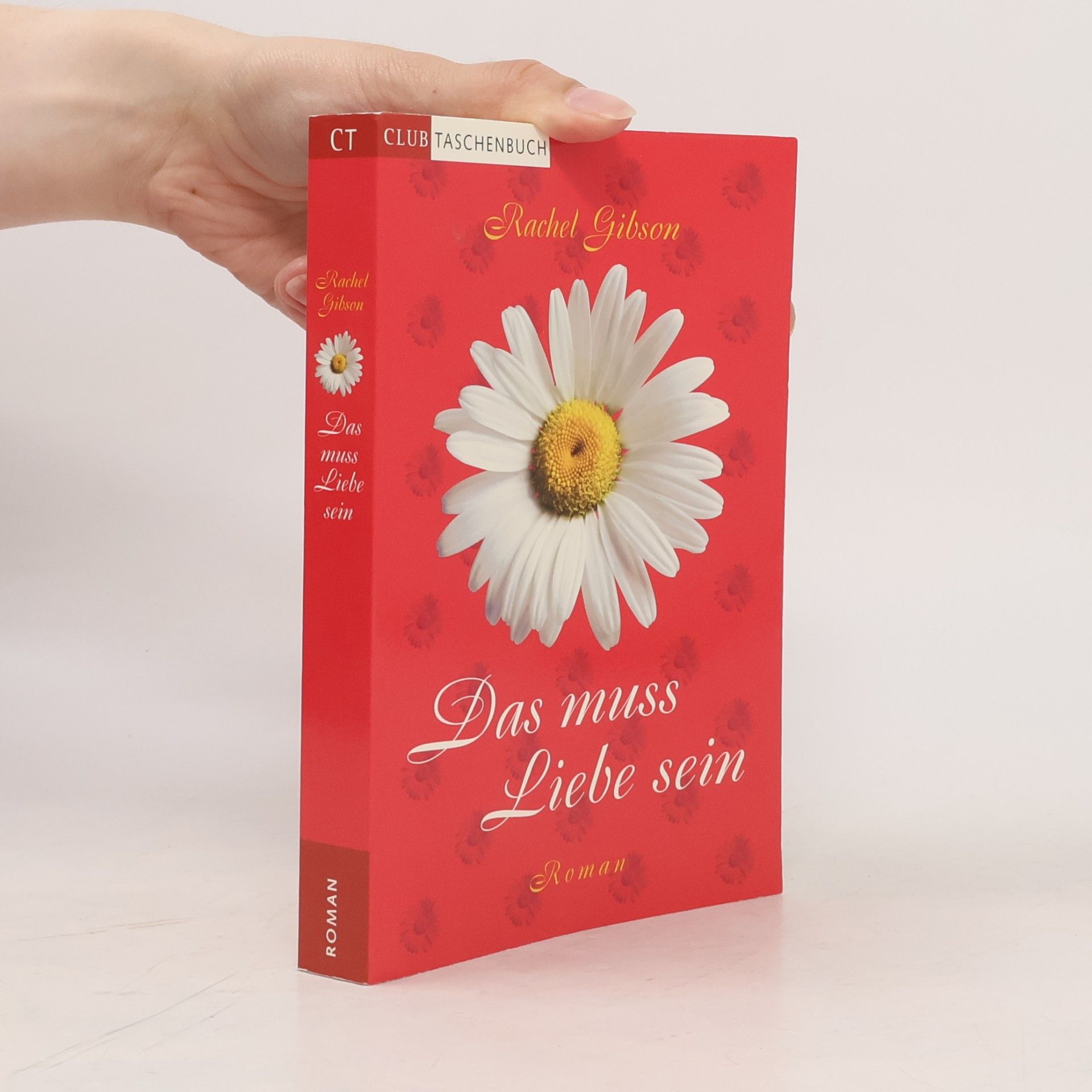 Rachel Gibson Das muss Liebe sein