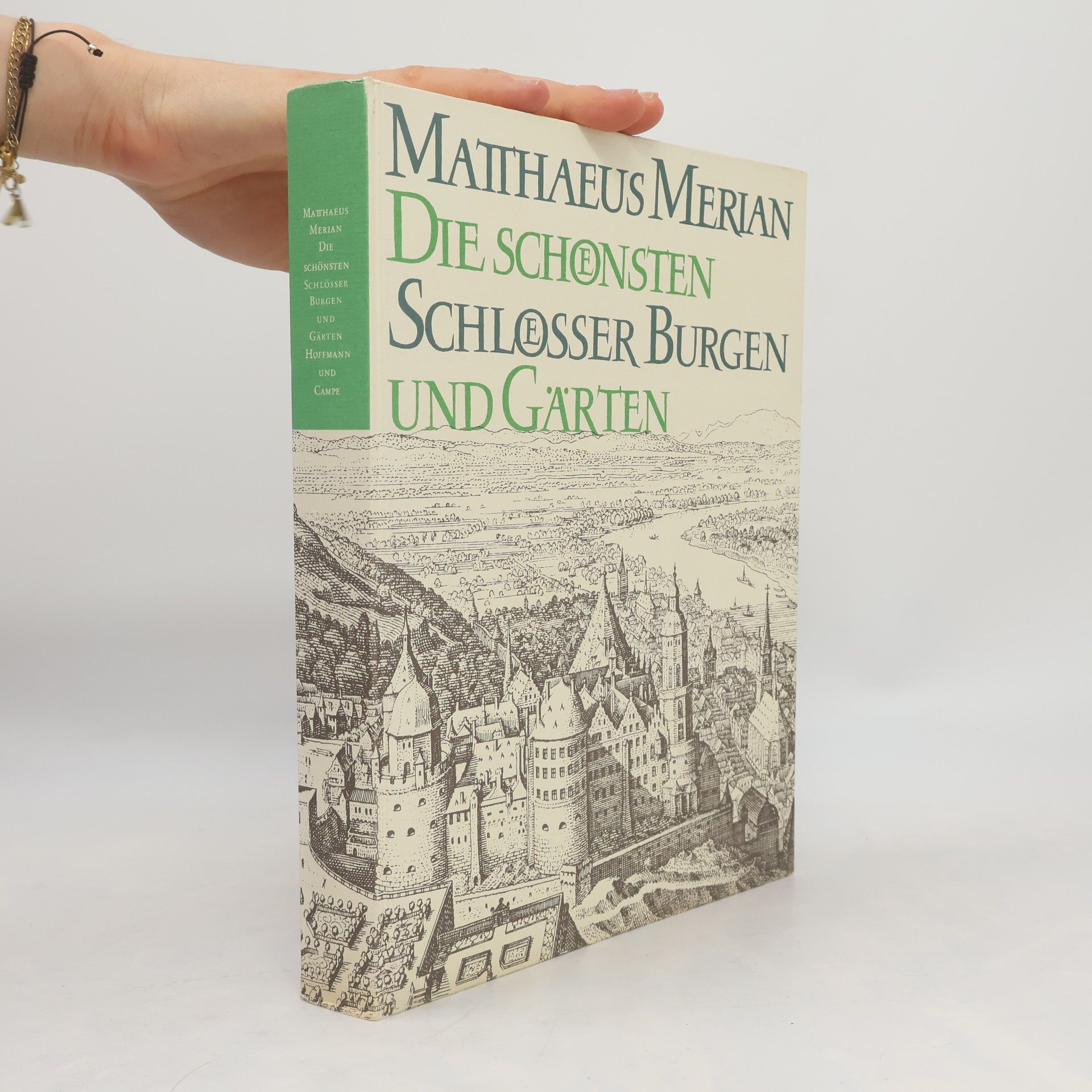 Matthäus Merian Die schönsten Schlösser, Burgen und Gärten