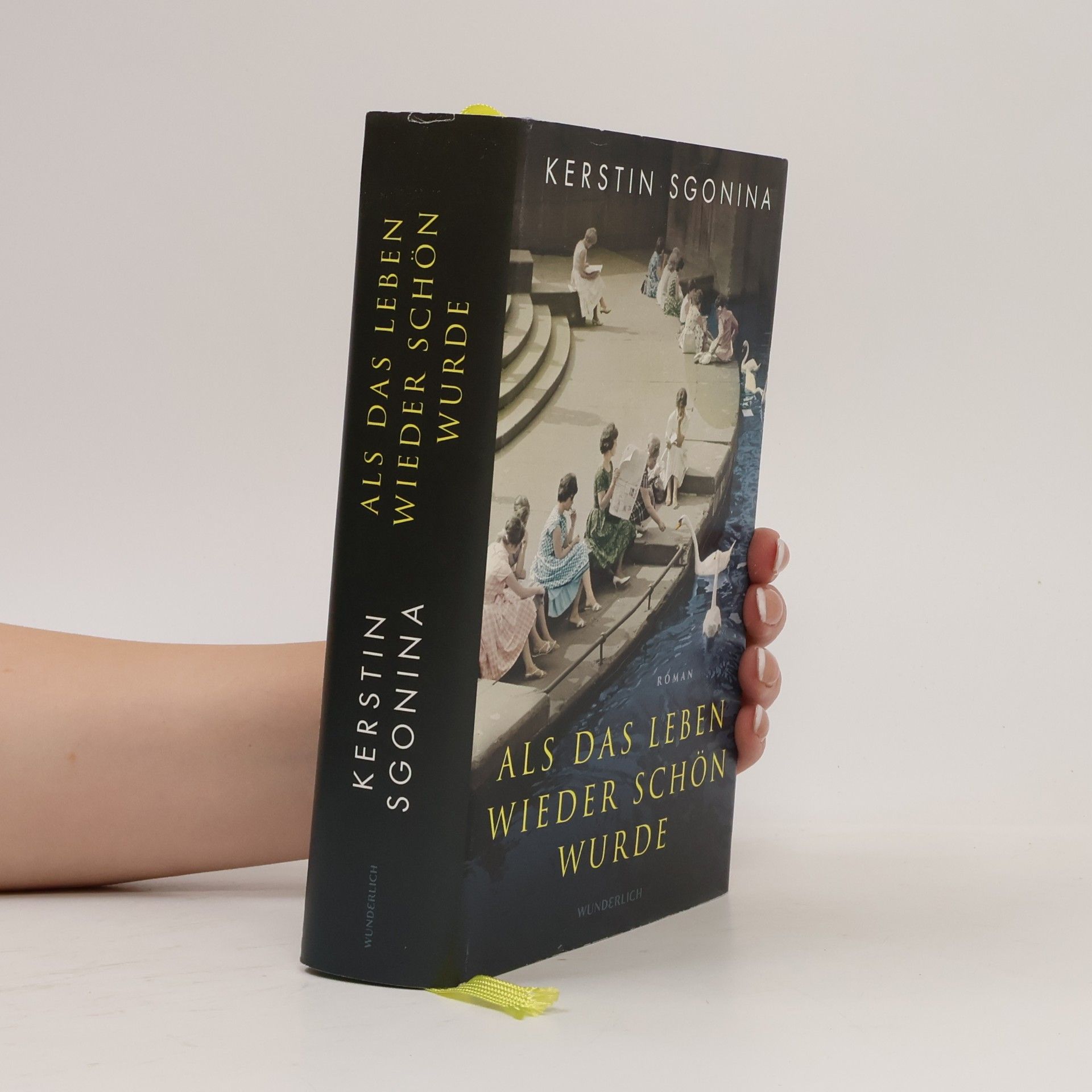 Kerstin Sgonina Als das Leben wieder schön wurde