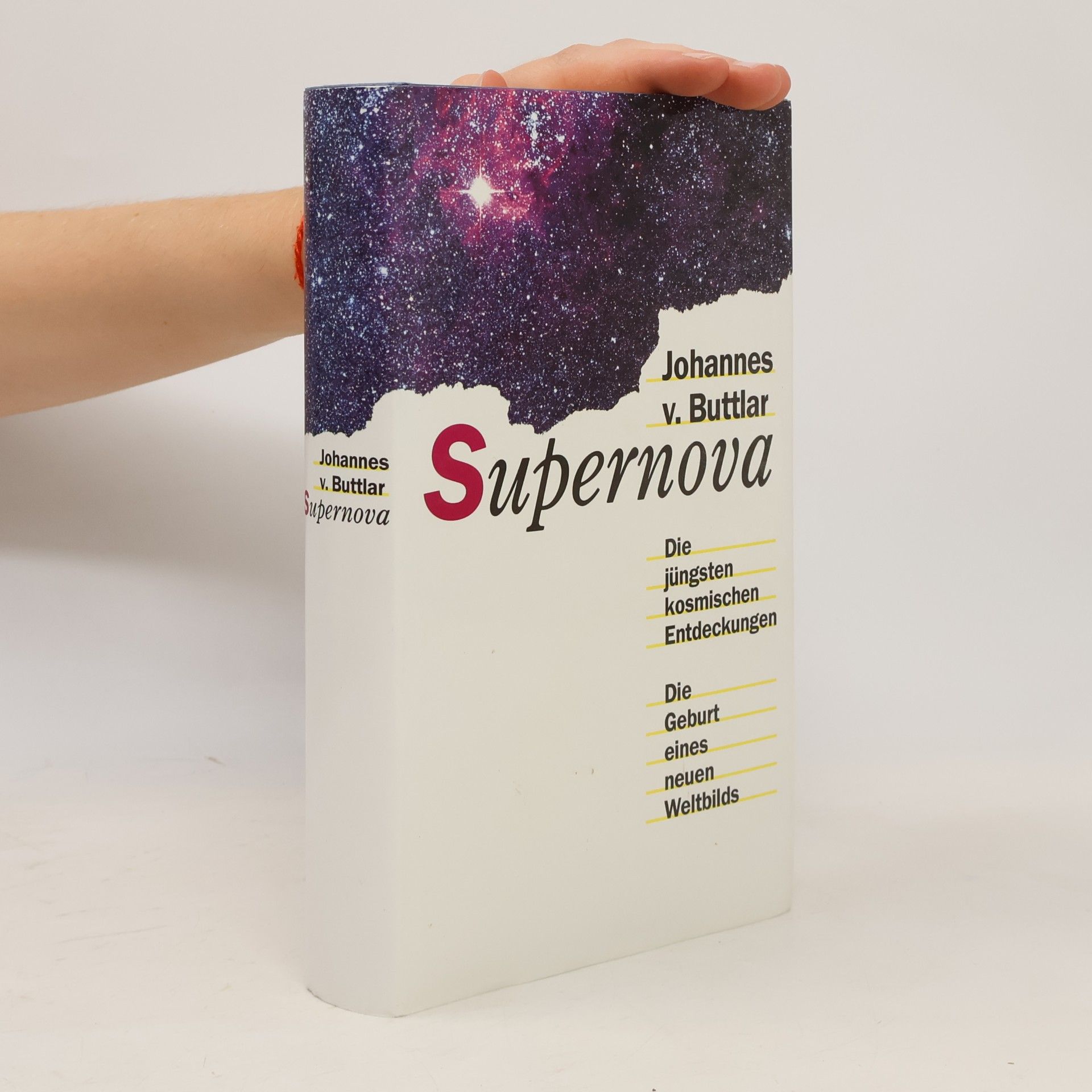 Supernova. Die jüngsten kosmischen Entdeckungen. Die Geburt eines neuen Weltbilds