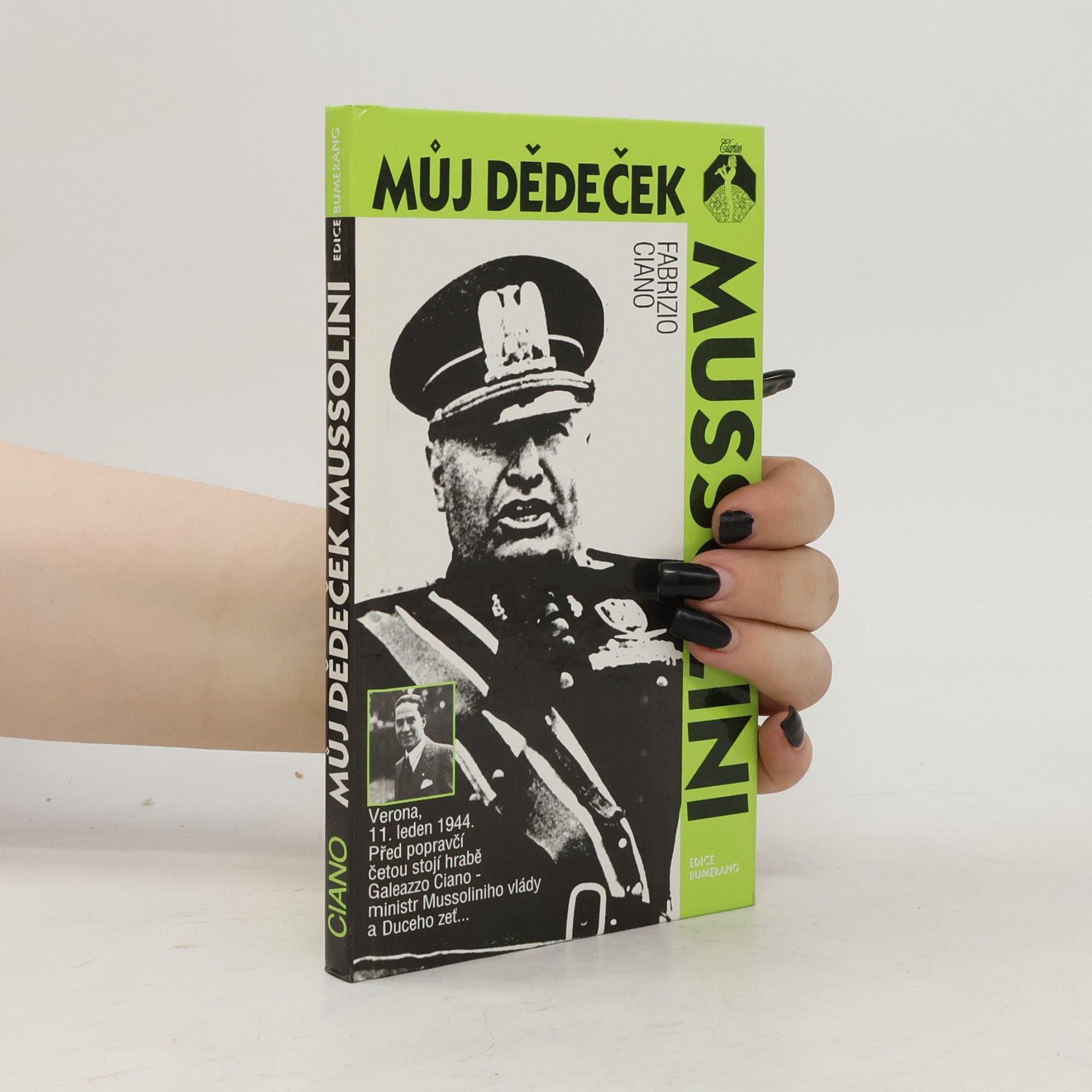 Fabrizio Ciano Můj dědeček Mussolini