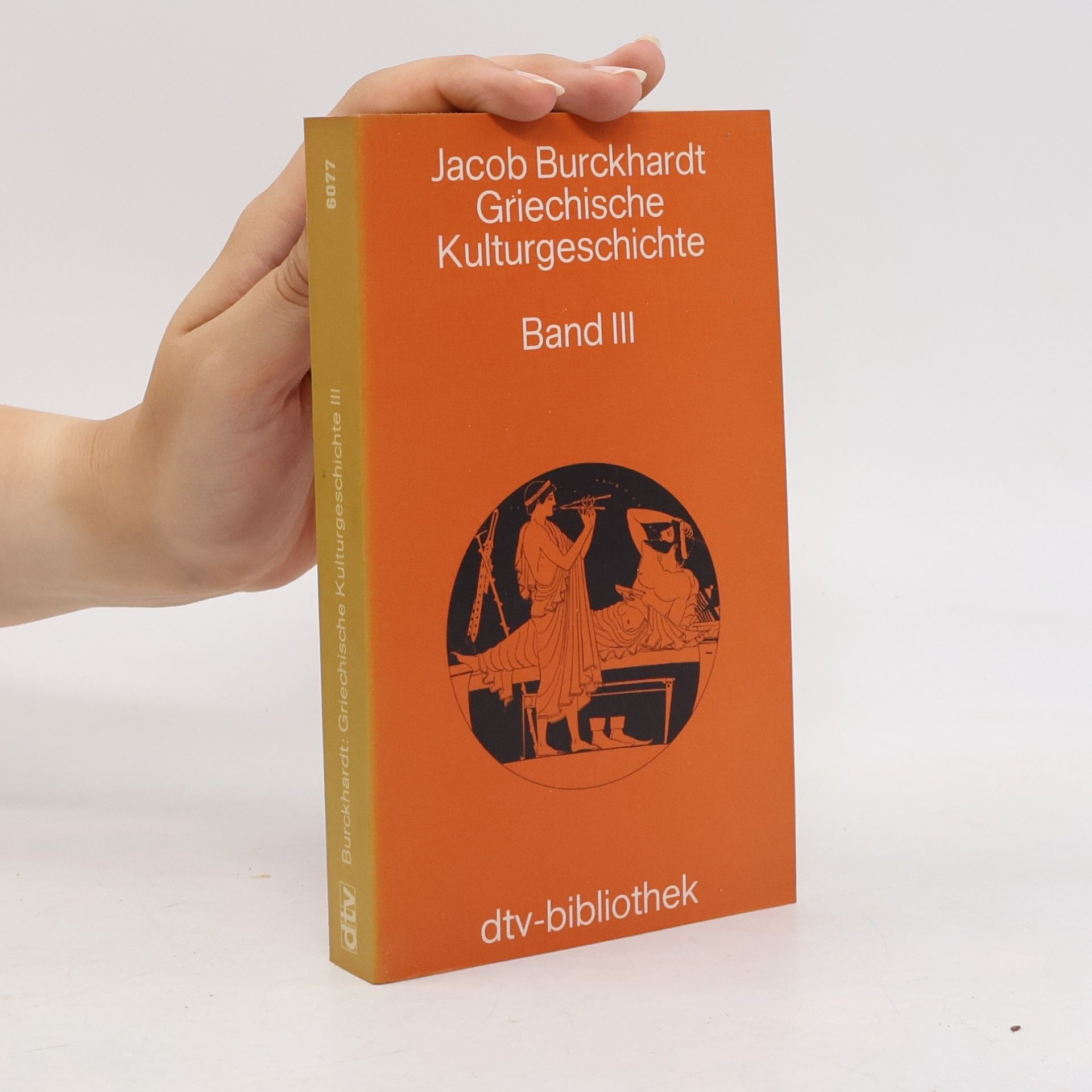 Jacob Burckhardt Griechische Kulturgeschichte. Band III