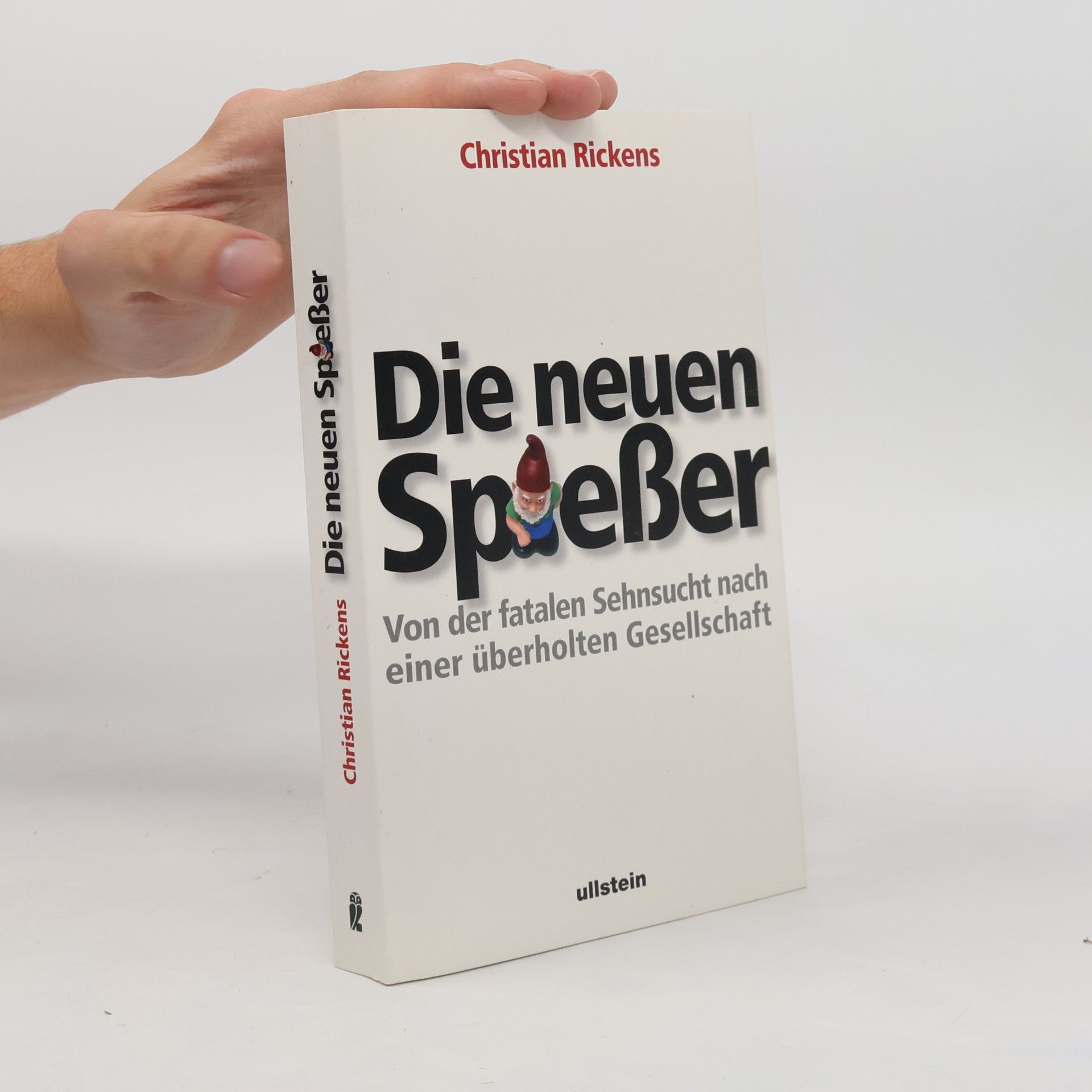 Christian Rickens Die neuen Spießer