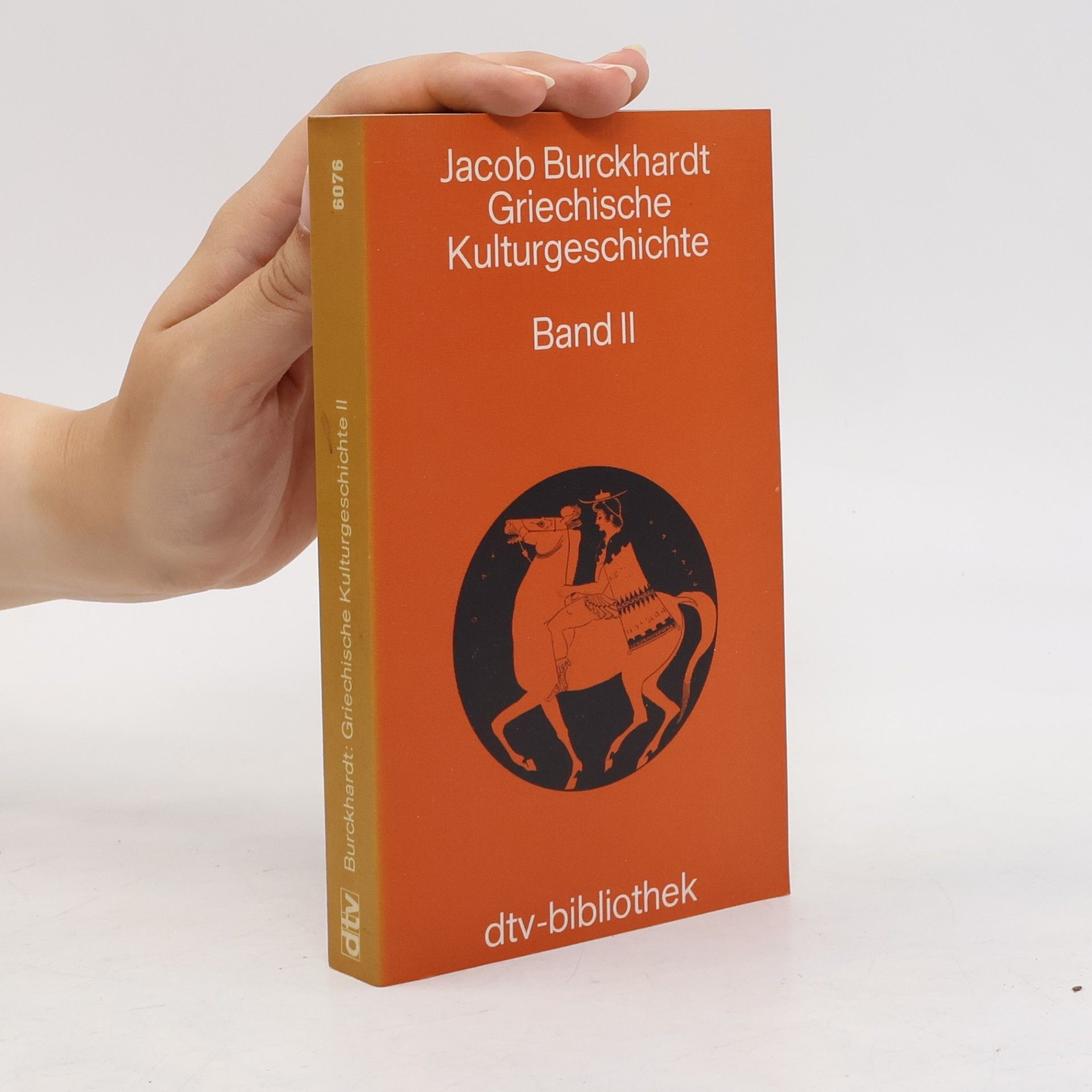 Jacob Burckhardt Griechische Kulturgeschichte II.