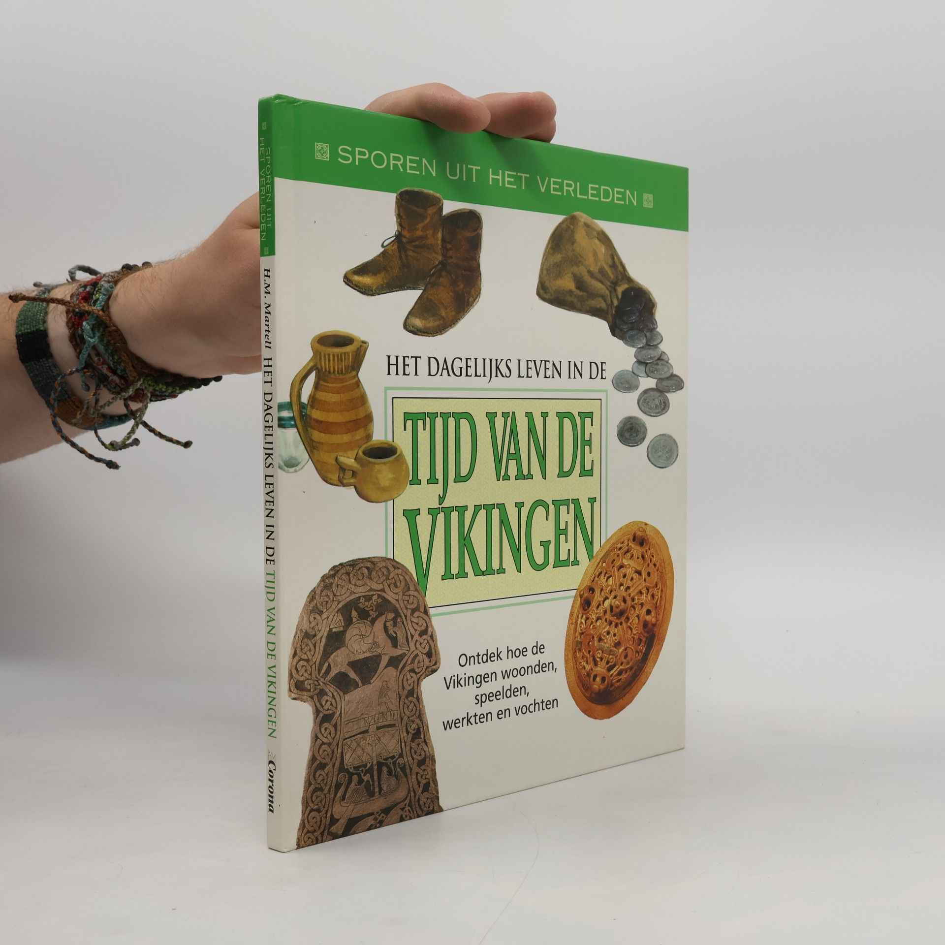 J. Brefeld Sporen uit het Verleden: Het dagelijks leven in de tijd van de Vikingen