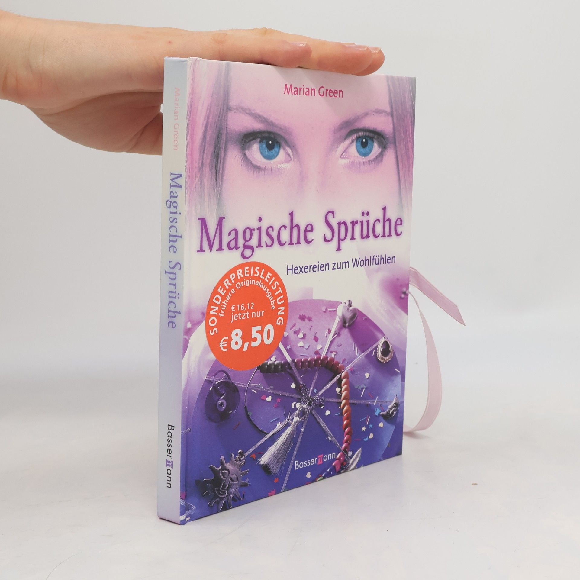 Marian Green Magische Sprüche - Hexereien zum Wohlfühlen