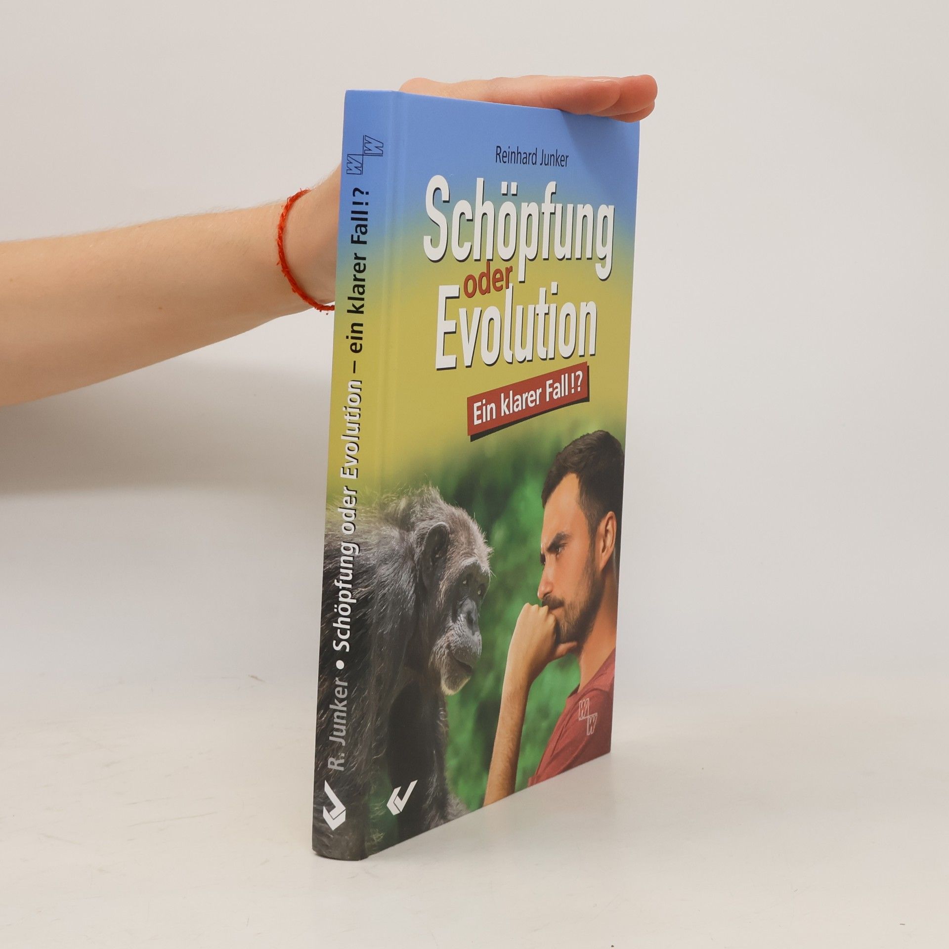Reinhard Junker Schöpfung oder Evolution