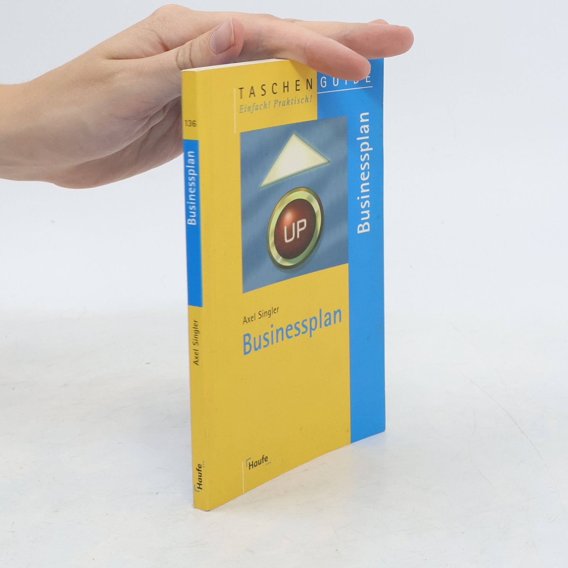 Axel Singler Taschenguide - 136: Businessplan
