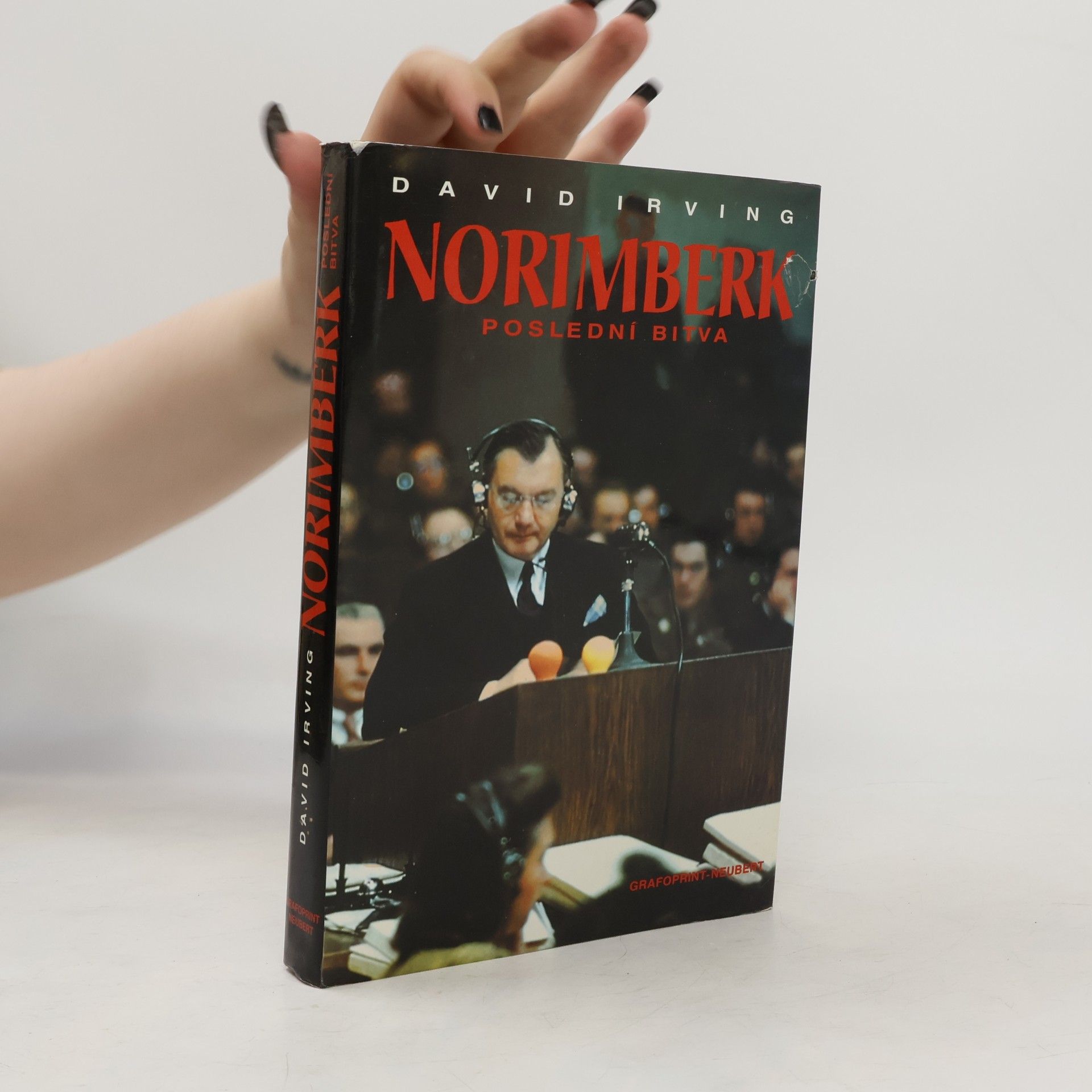 David Irving Norimberk poslední bitva