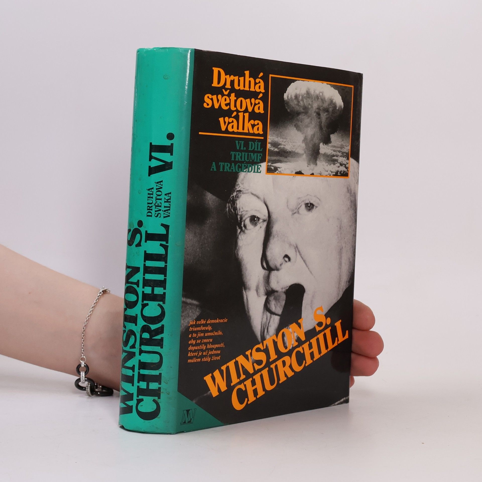 Winston Churchill Druhá světová válka. VI. Triumf a tragédie