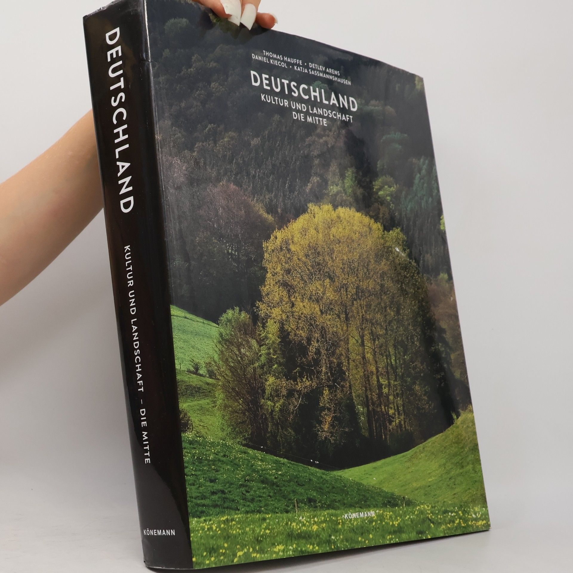 Thomas Hauffe Deutschland. Kultur und Landschaft - Die mitte