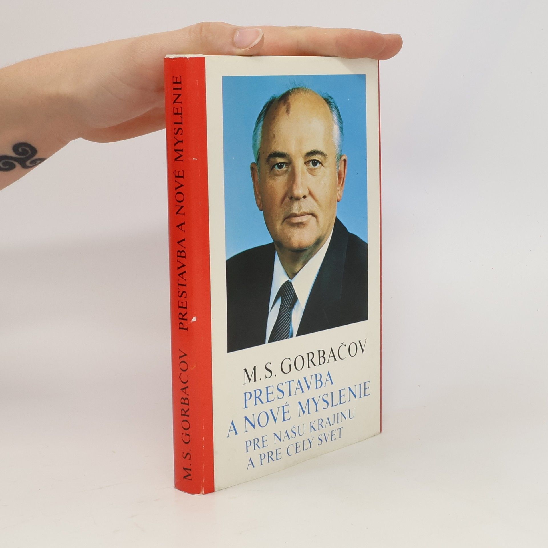 Mikhail Gorbachev Prestavba a nové myslenie pre našu krajinu a pre celý svet