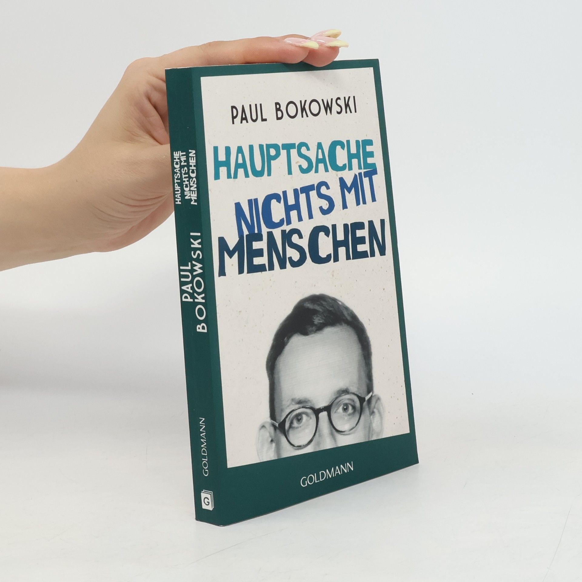 Paul Bokowski Hauptsache nichts mit Menschen