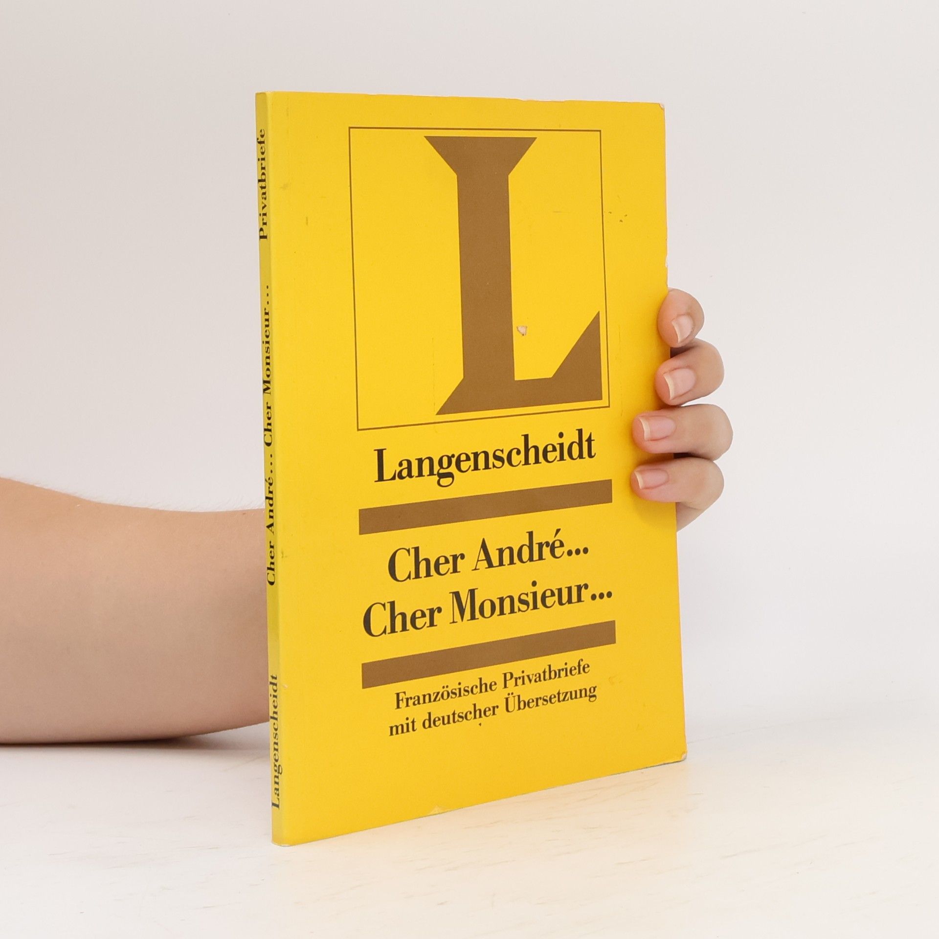 Louis Mimaud Cher André : Cher Monsieur ... Französische Privatbriefe mit deutscher Übersetzung