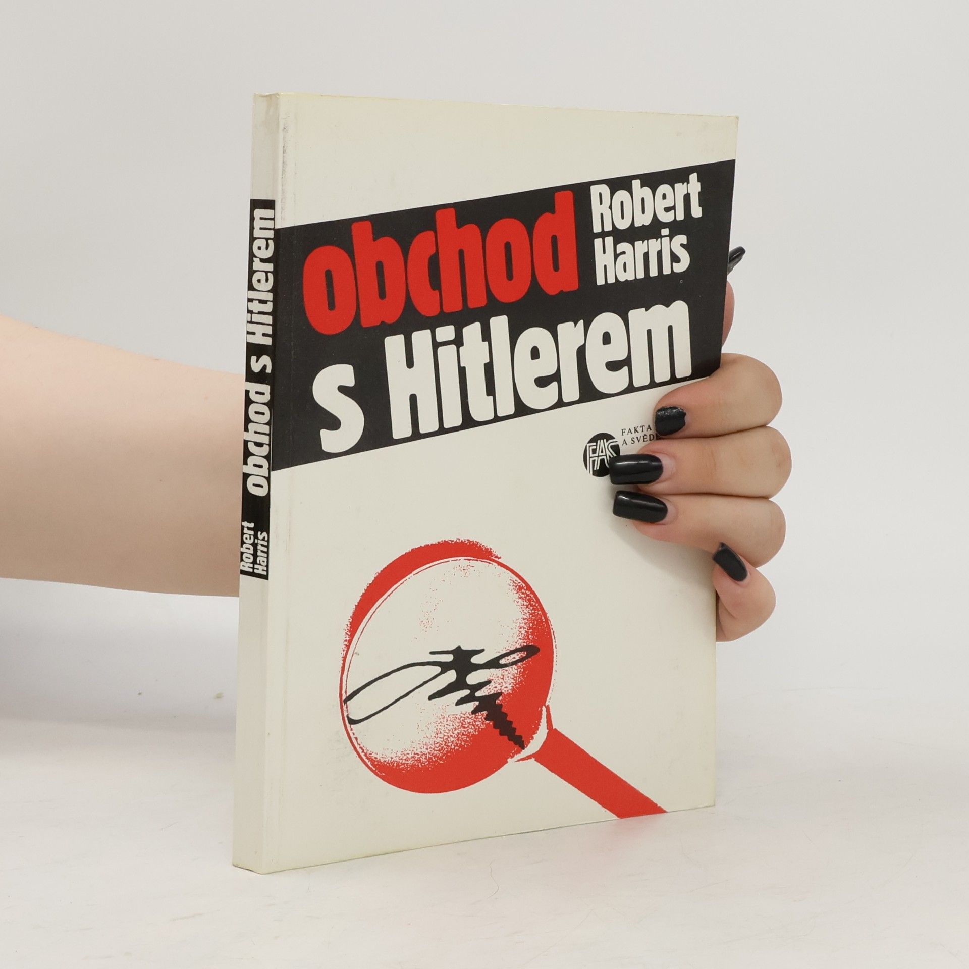 Robert Harris Obchod s Hitlerem aneb Tajemství Hitlerových deníků
