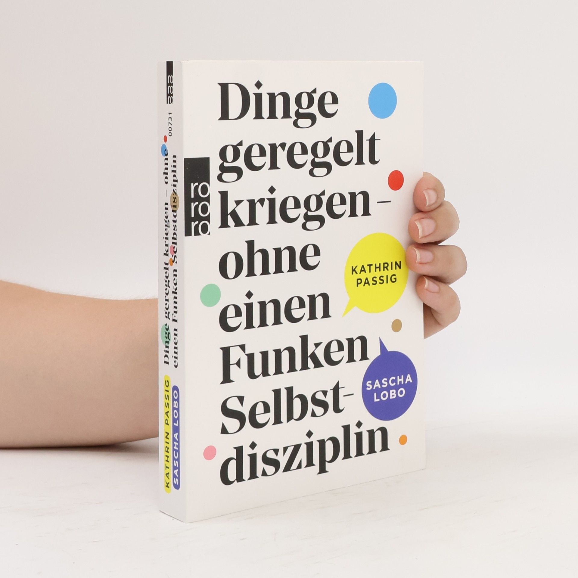 Kathrin Passig Dinge geregelt kriegen-ohne einen Funken Selbstdisziplin