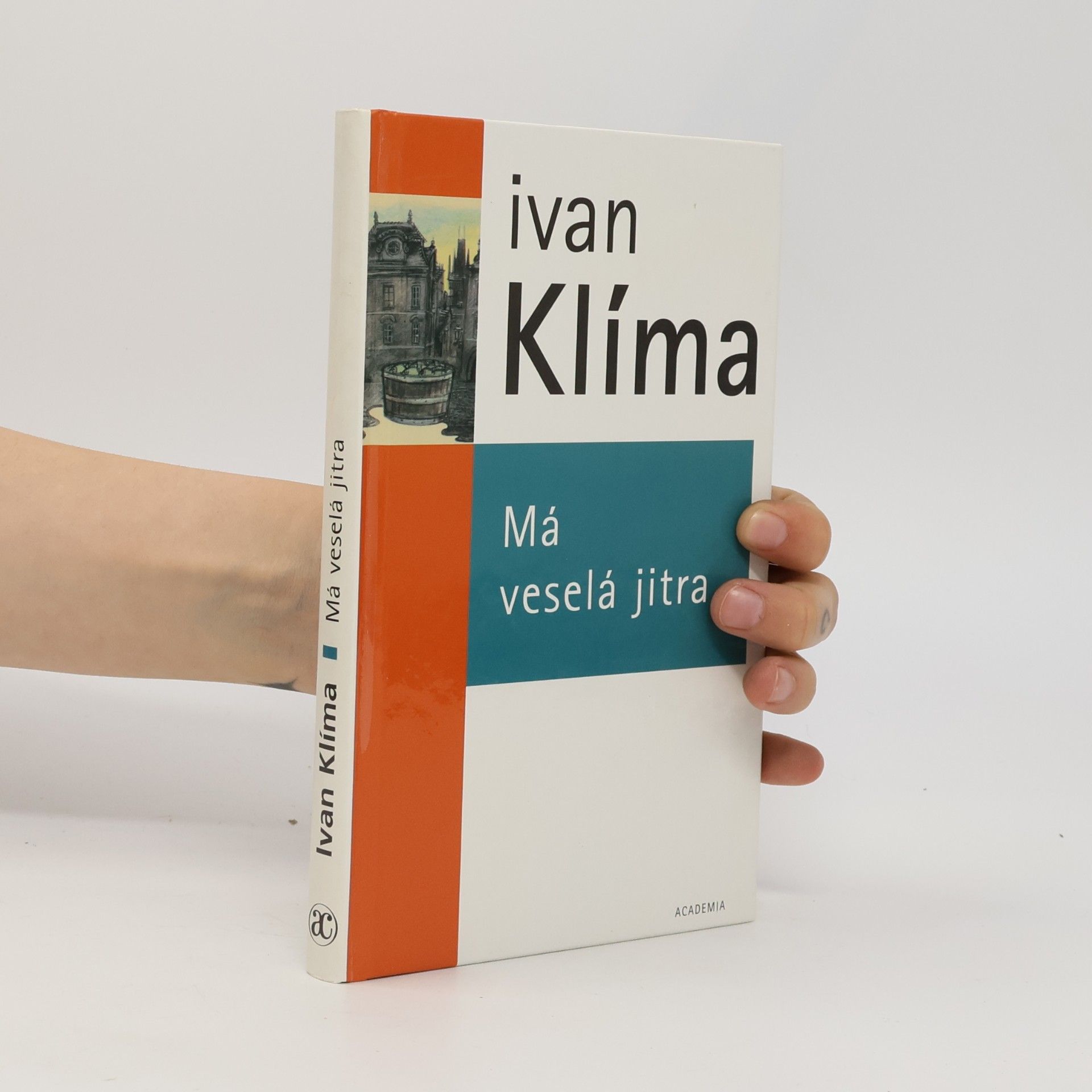 Ivan Klíma Má veselá jitra