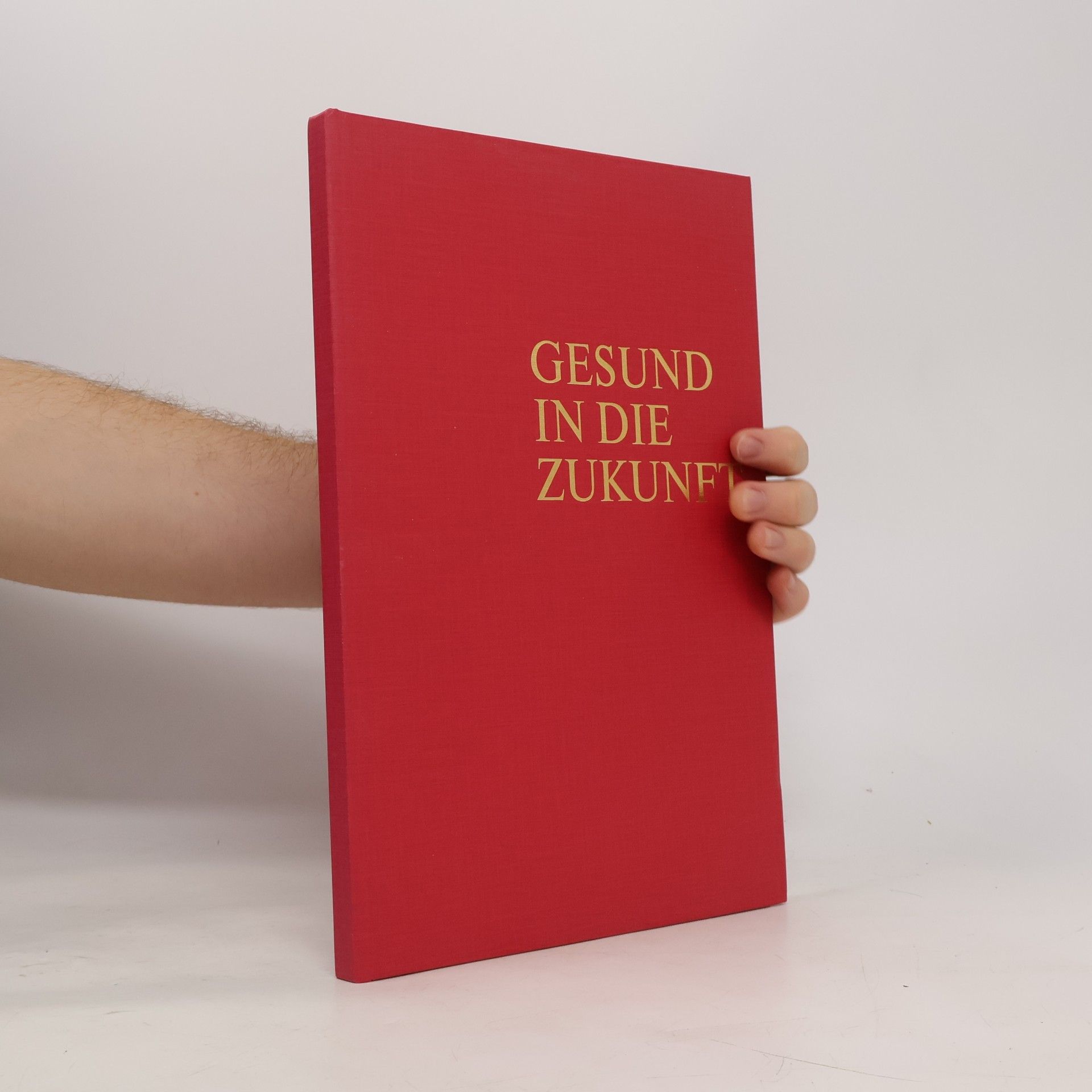 Autorenkollektiv Gesund in die Zukunft