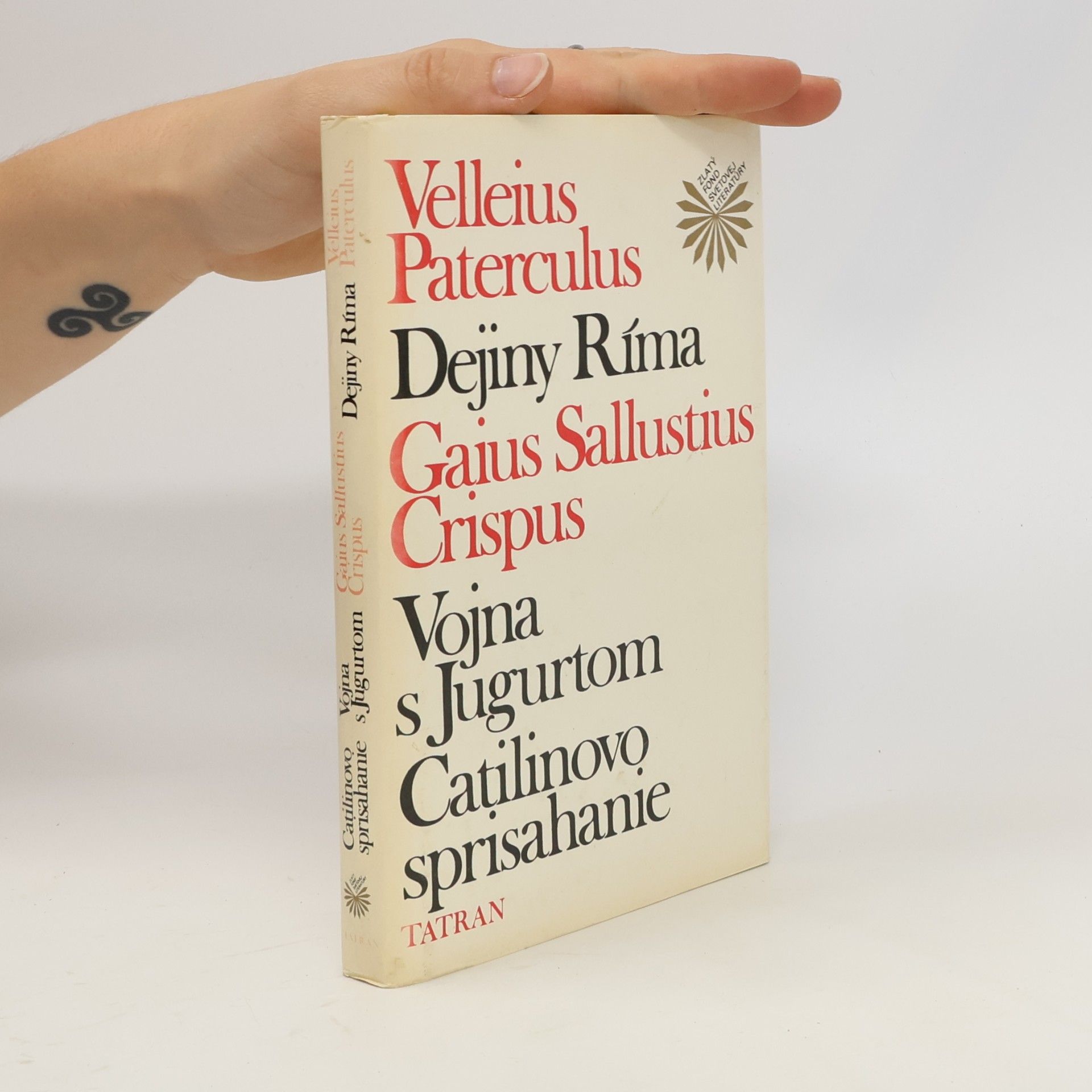 Gaius Sallustius Crispus Dejiny Ríma. Vojna s Jugurtom. Catilinovo sprisahanie