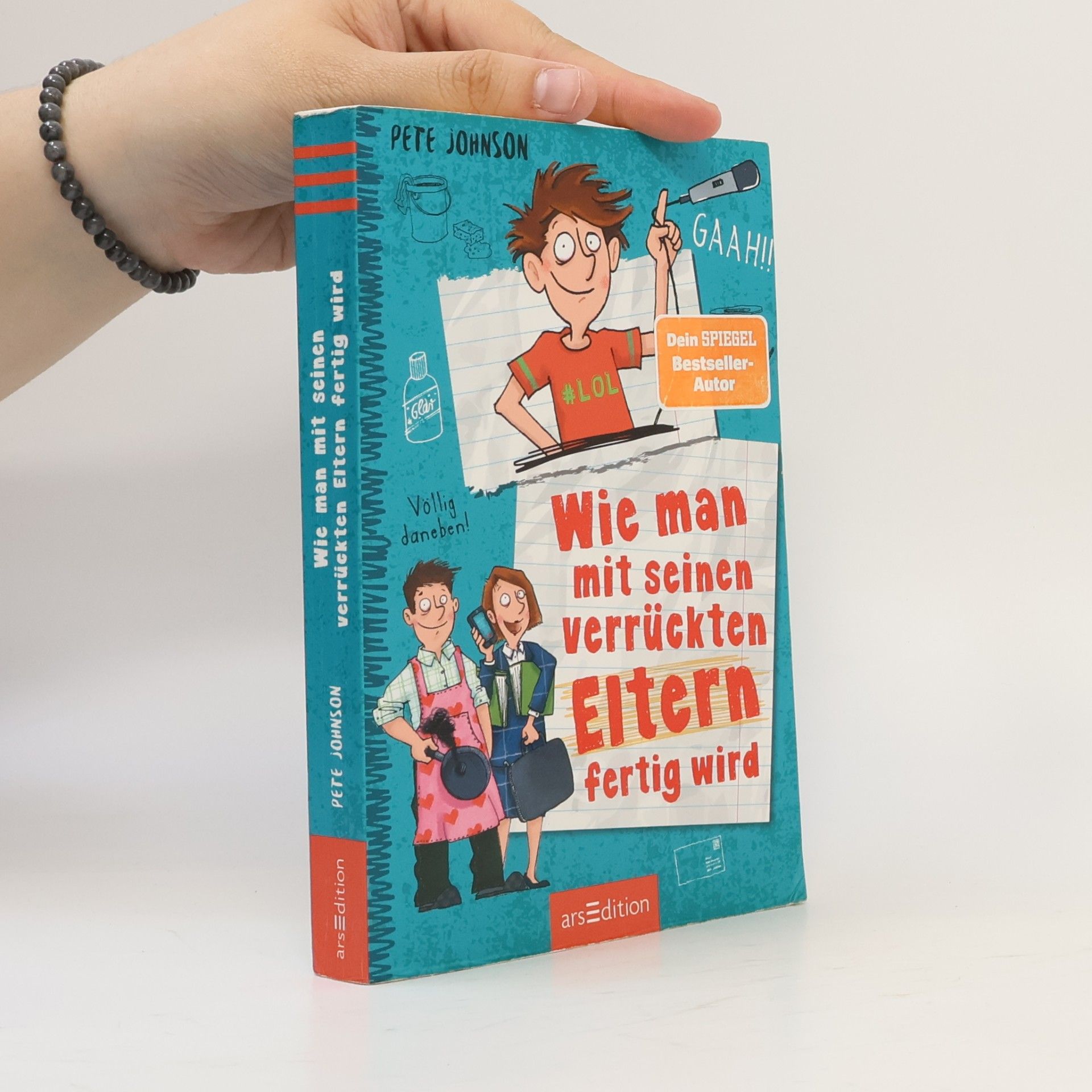 Pete Johnson Wie man mit seinen verrückten Eltern fertig wird (Eltern 3)