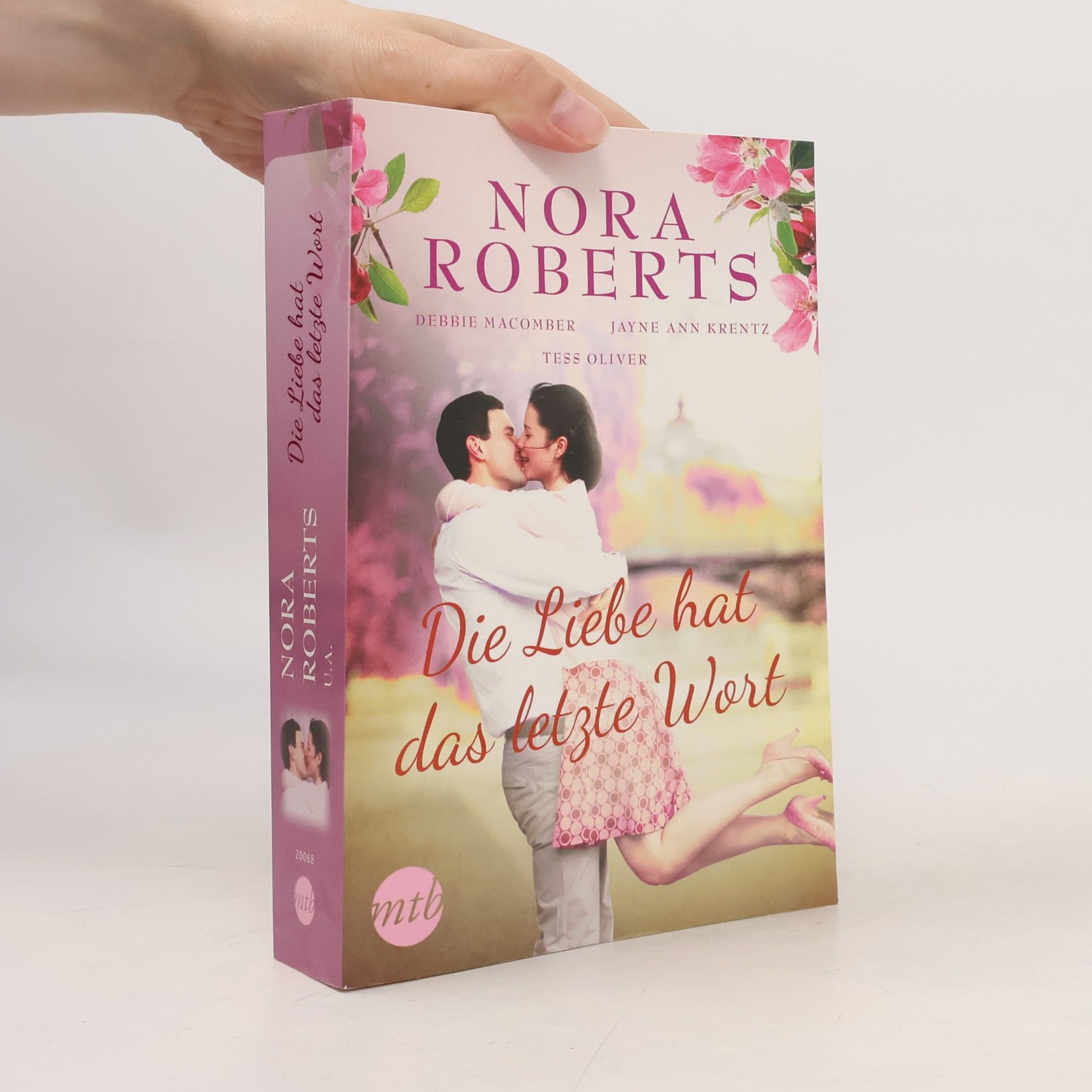 Nora Roberts Die Liebe hat das letzte Wort