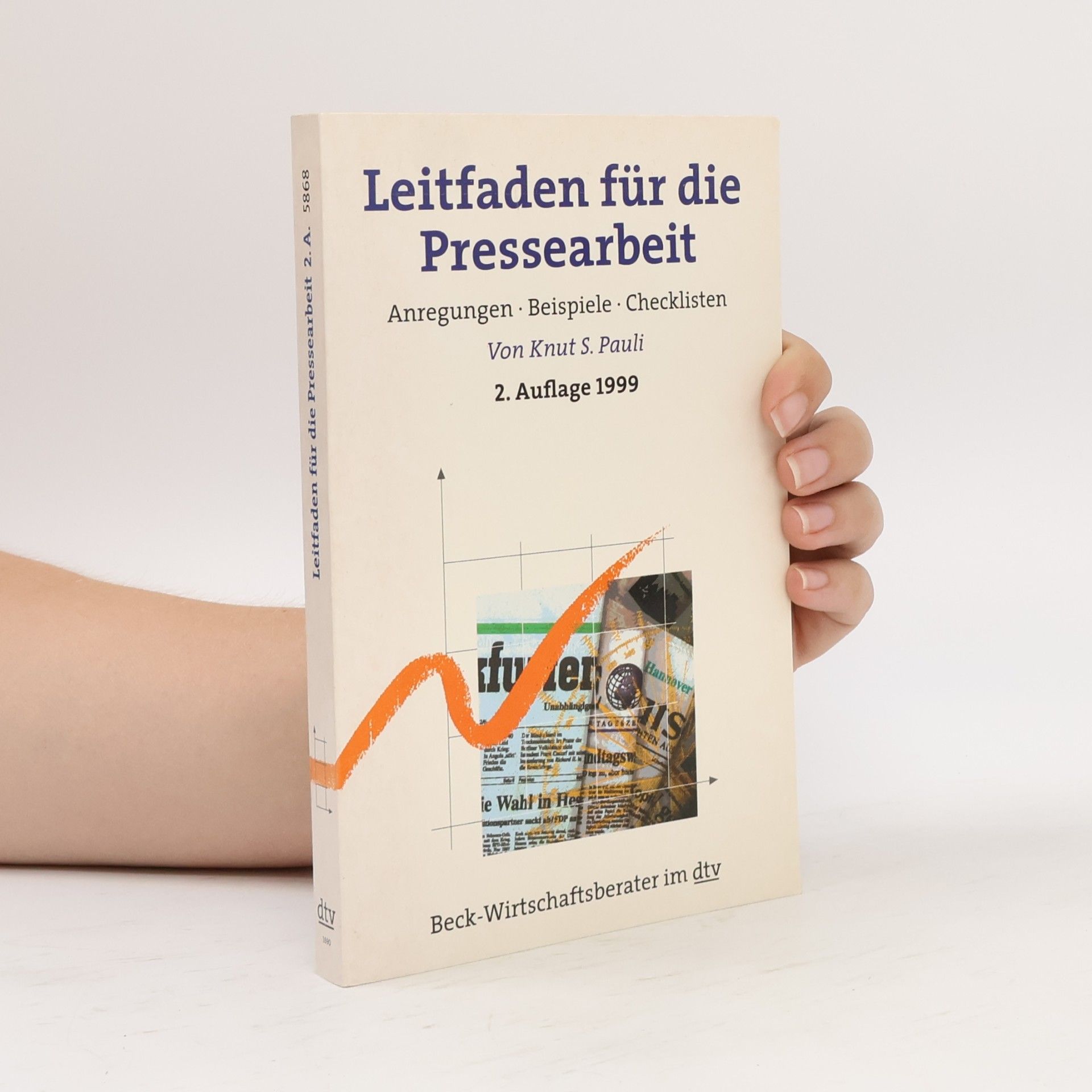 Leitfaden für die Pressearbeit. Anregungen, Beispiele, Checklisten