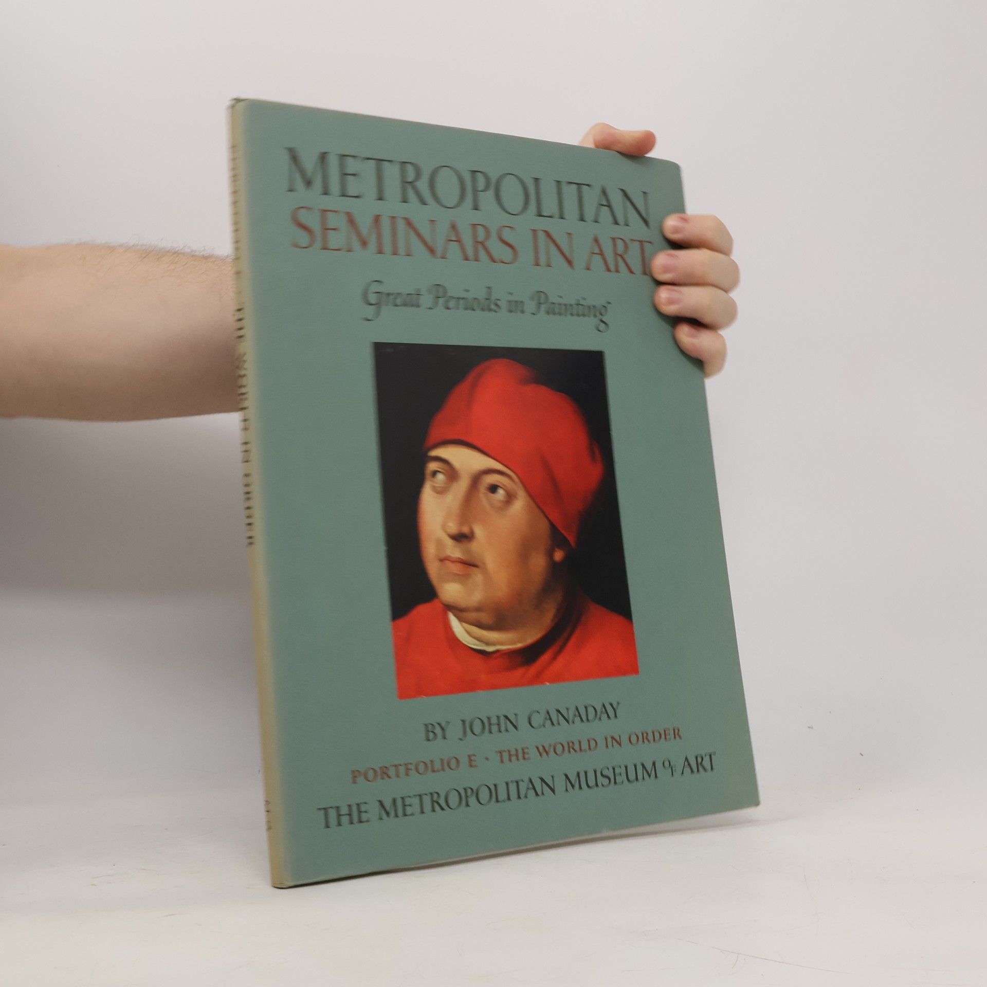 John Canaday Metropolitan Seminars in Art. Portfolio E