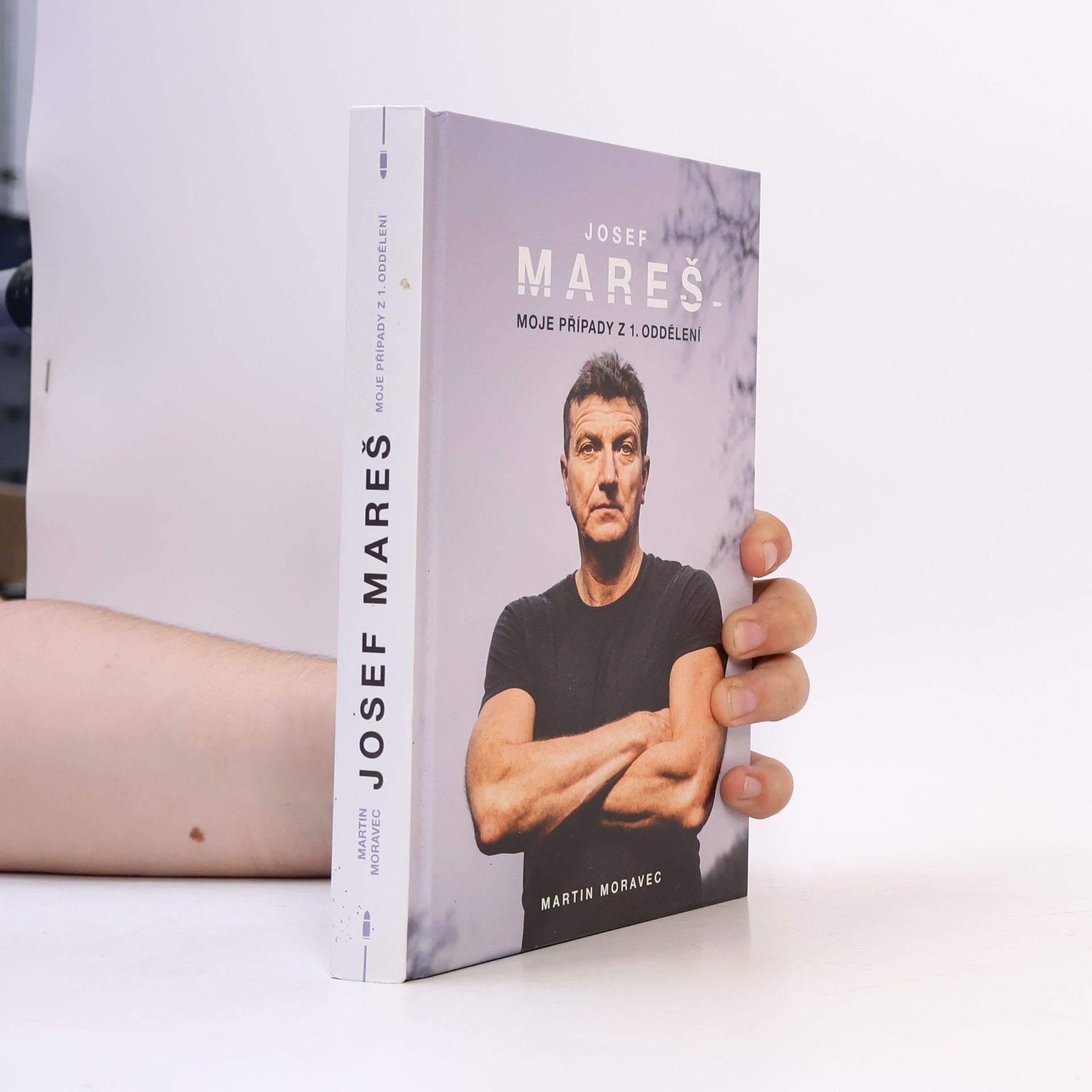 Martin Moravec Josef Mareš: Moje případy z 1. oddělení