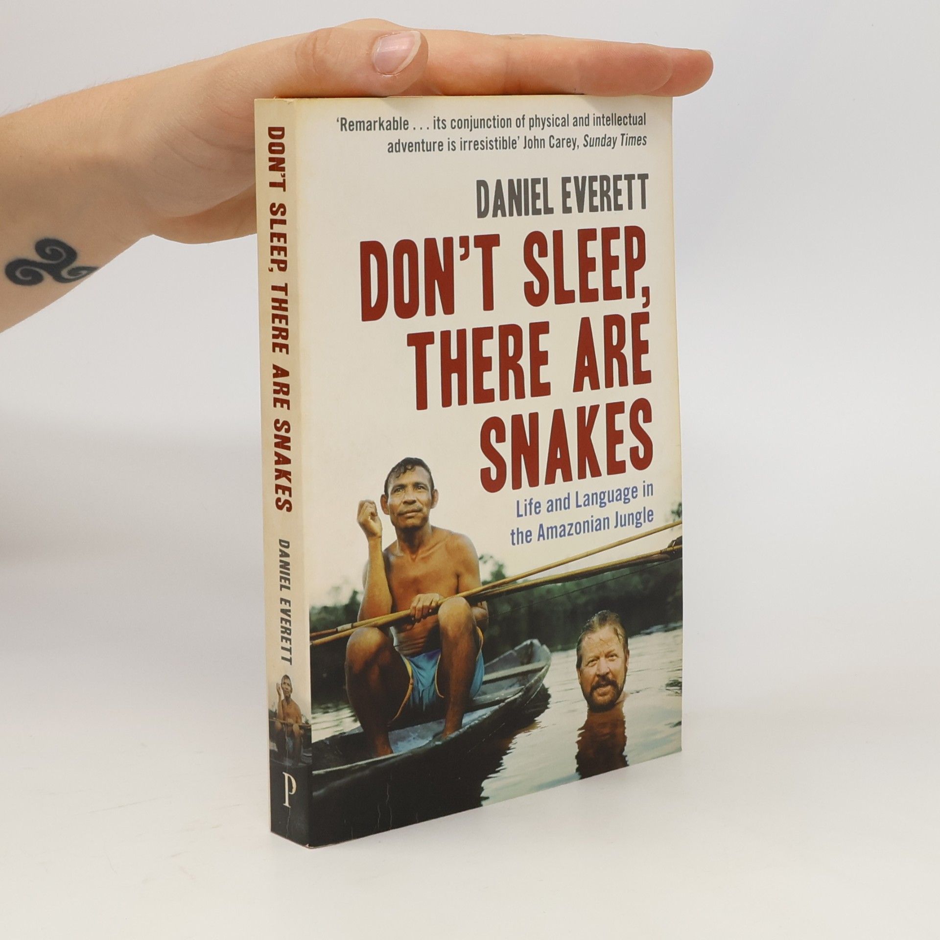 Daniel Everett Don't Sleep, There are Snakes