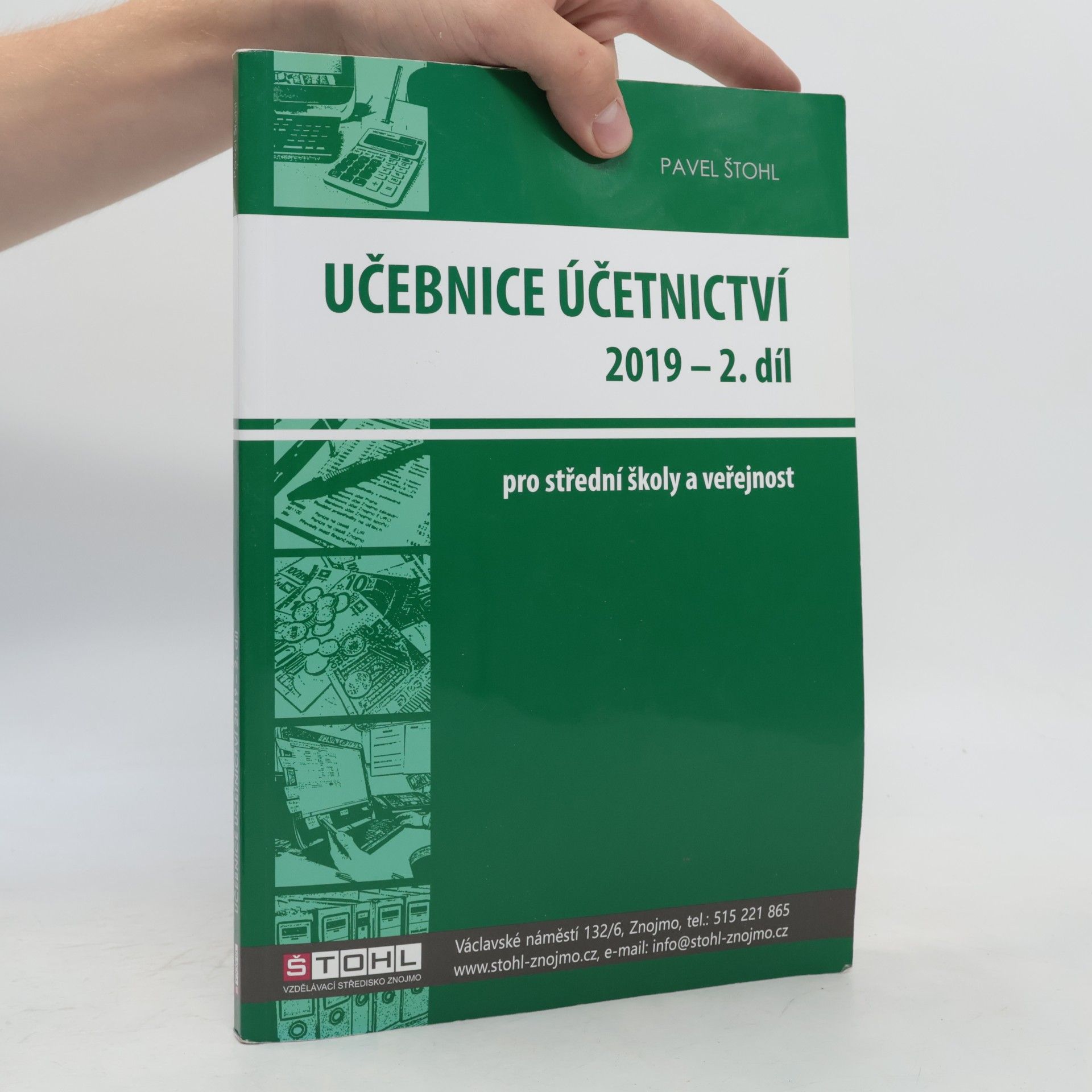 Pavel Štohl Učebnice účetnictví 2019 : pro střední školy a pro veřejnost, 2. díl