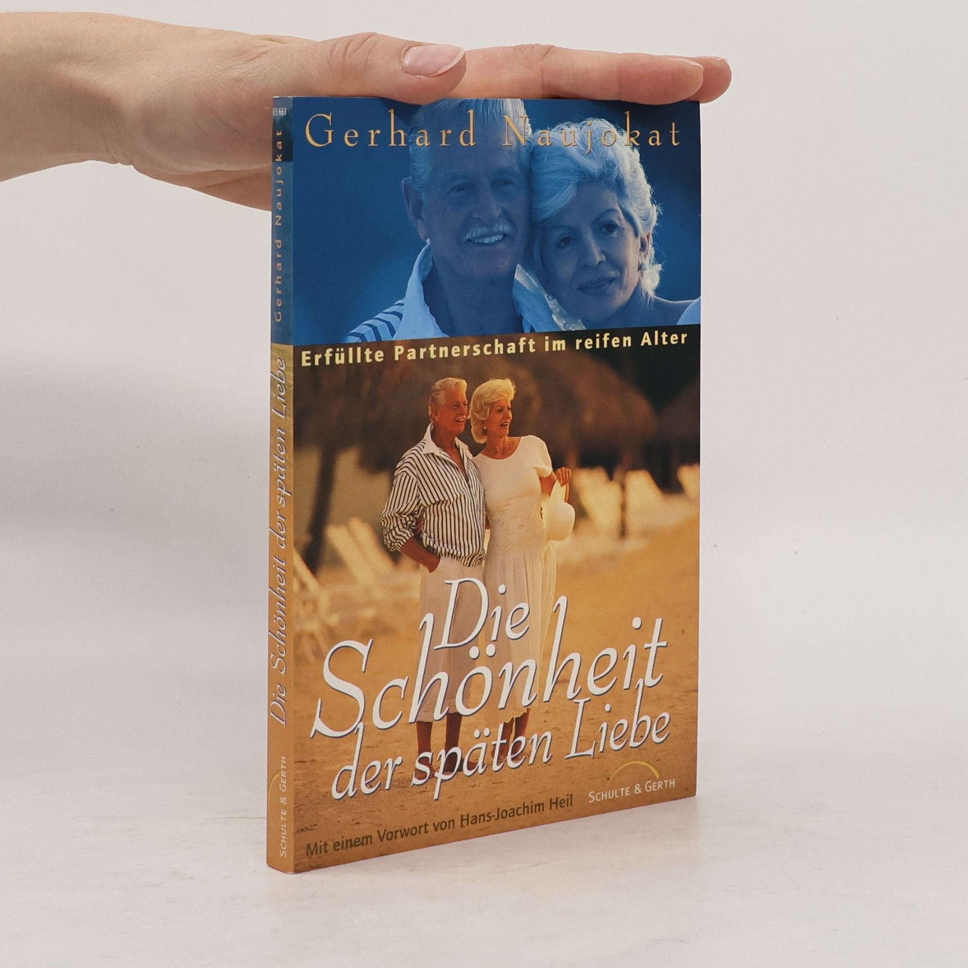 Hans-Joachim Heil Die Schönheit der späten Liebe