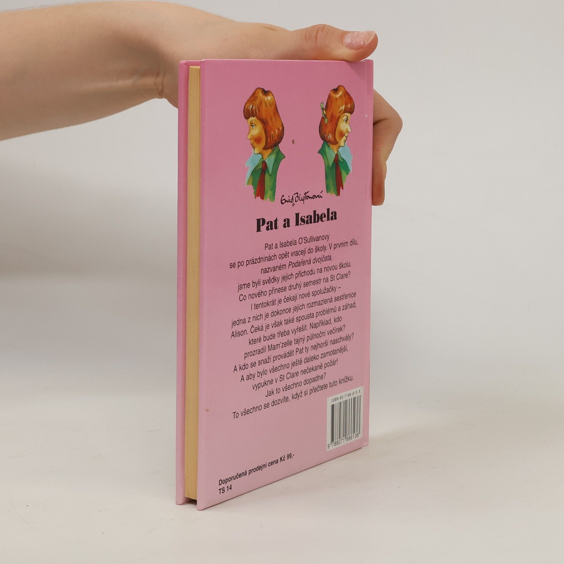 Enid Blyton Dvojčata Pat a Isabela: Druhý ze série příběhů ze školy St. Clare