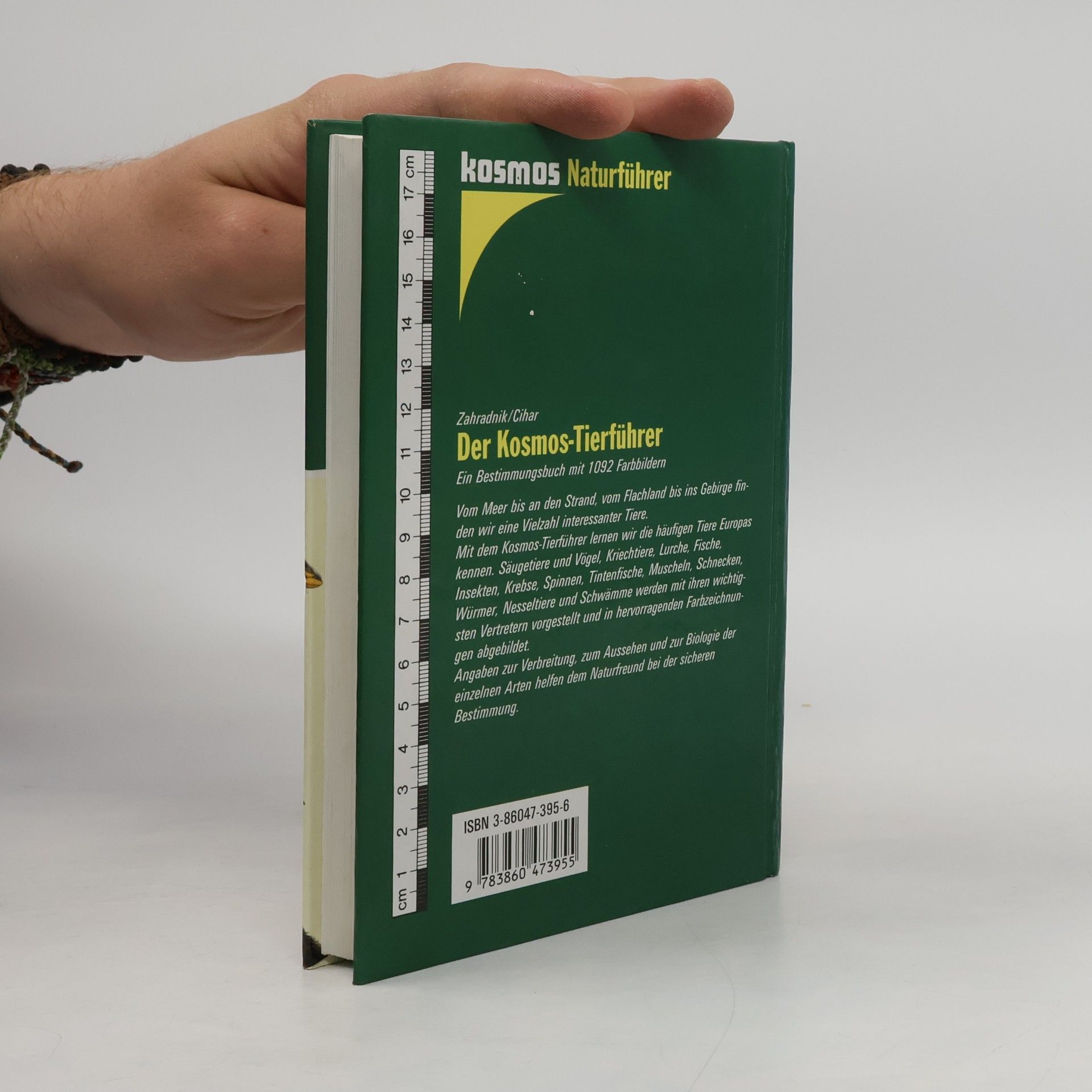 Jiří Zahradník Der Kosmos-Tierführer : Ein Bestimmungsbuch mit 1092 Farbbildern