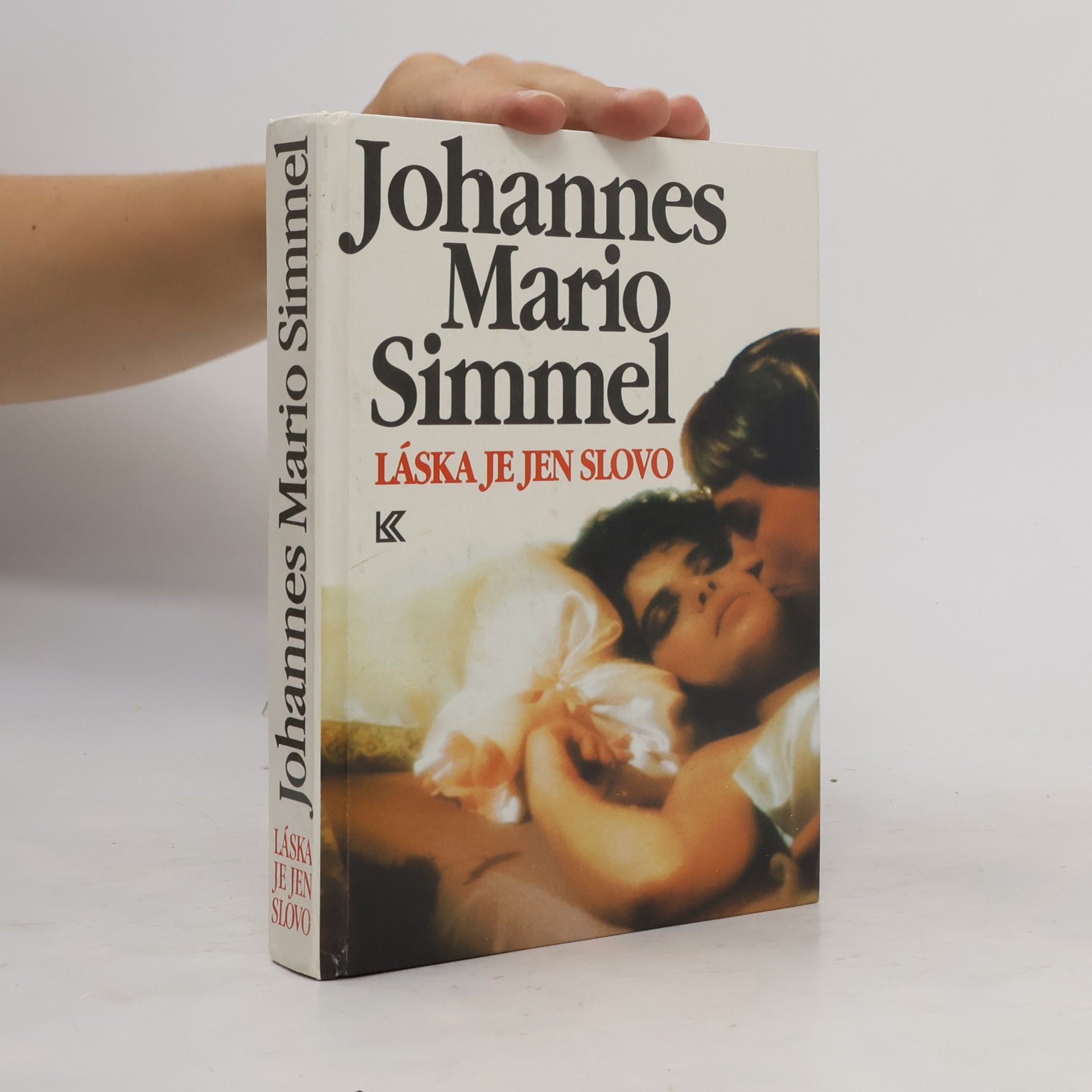 Johannes Mario Simmel Láska je jen slovo