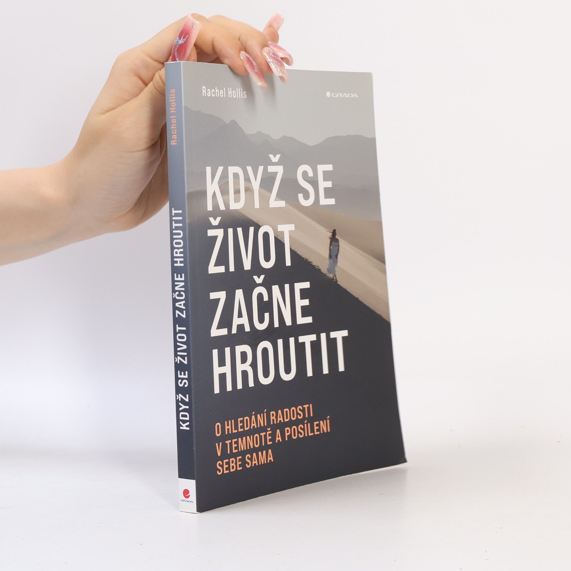 Rachel Hollis Když se život začne hroutit