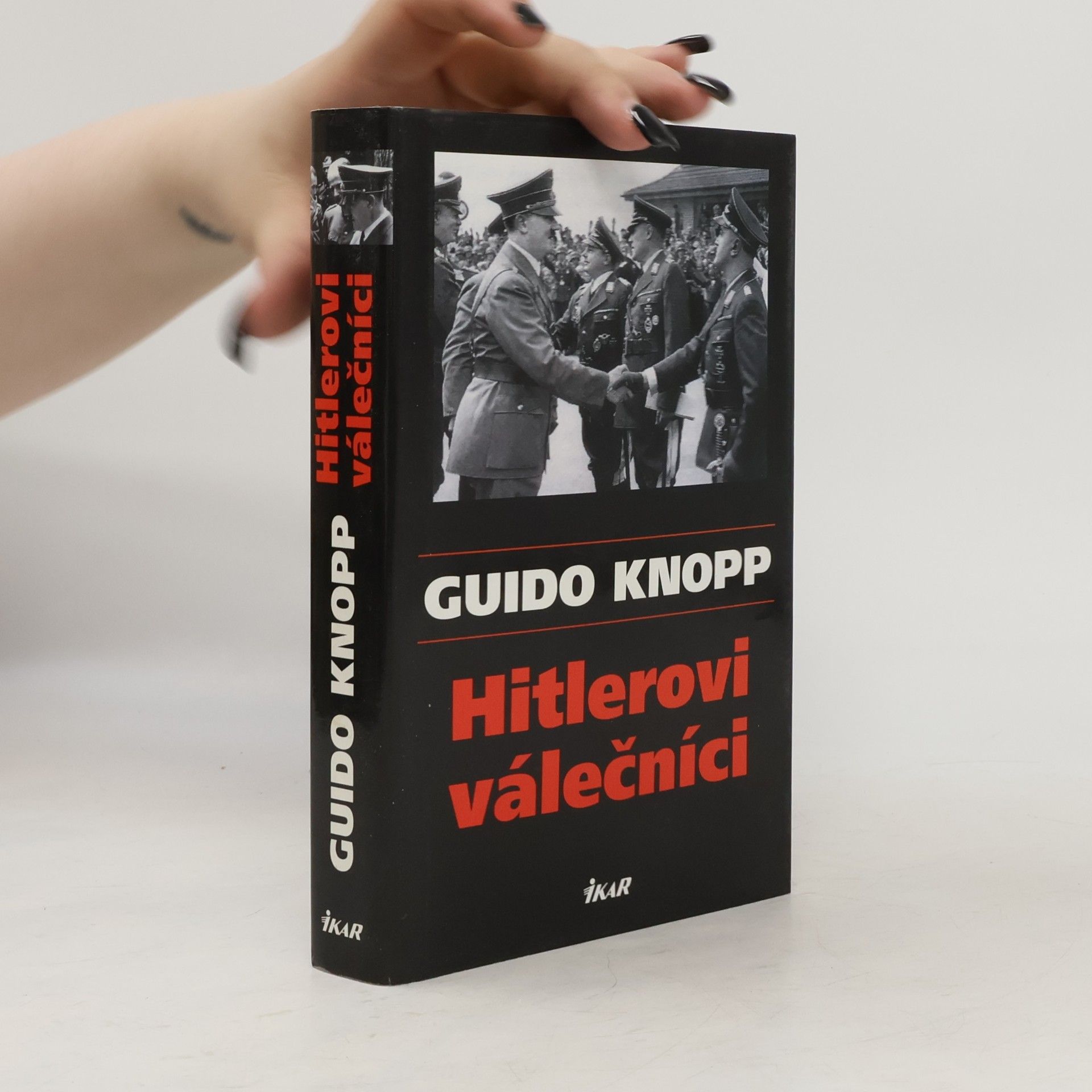 Guido Knopp Hitlerovi válečníci