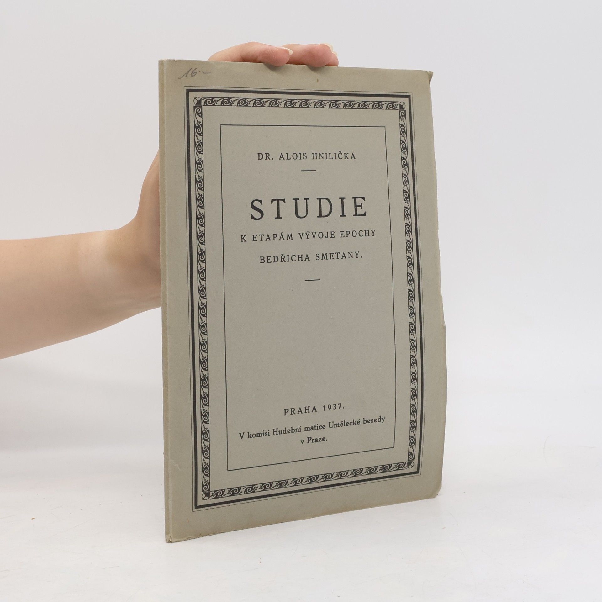 Alois Hnilička Studie k etapám vývoje epochy Bedřicha Smetany