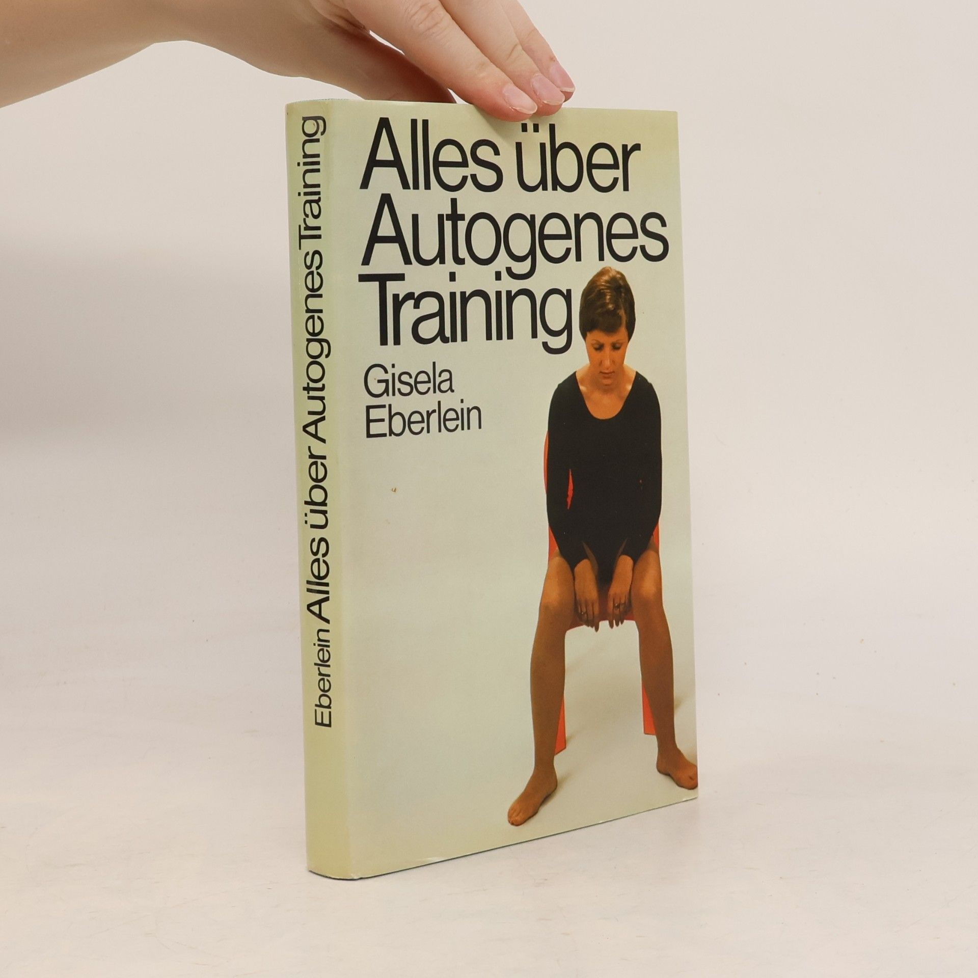 Gisela Eberlein Alles über Autogenes Training